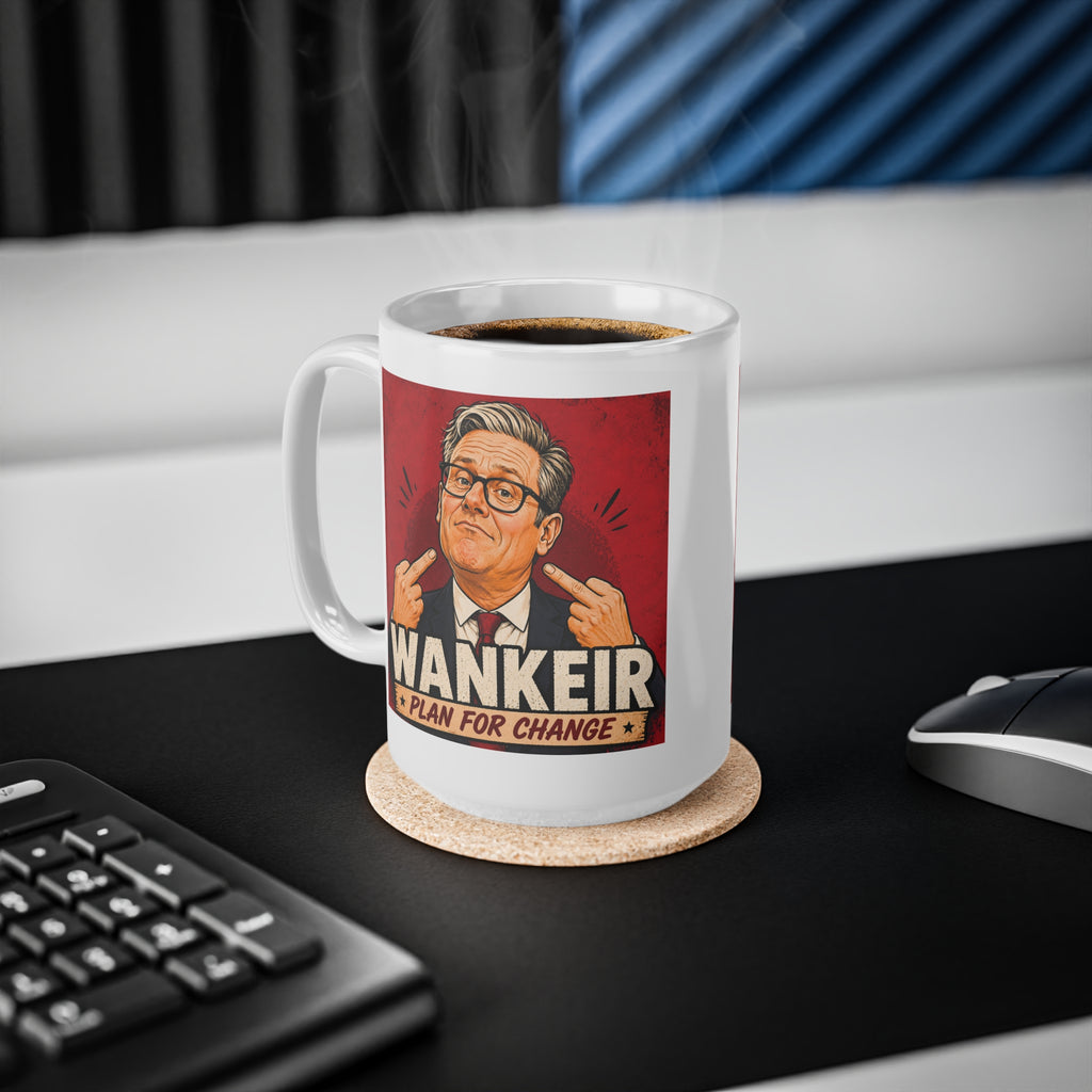 Wankeir Plan For Change Mug | Keir Starmer Satire Cup
