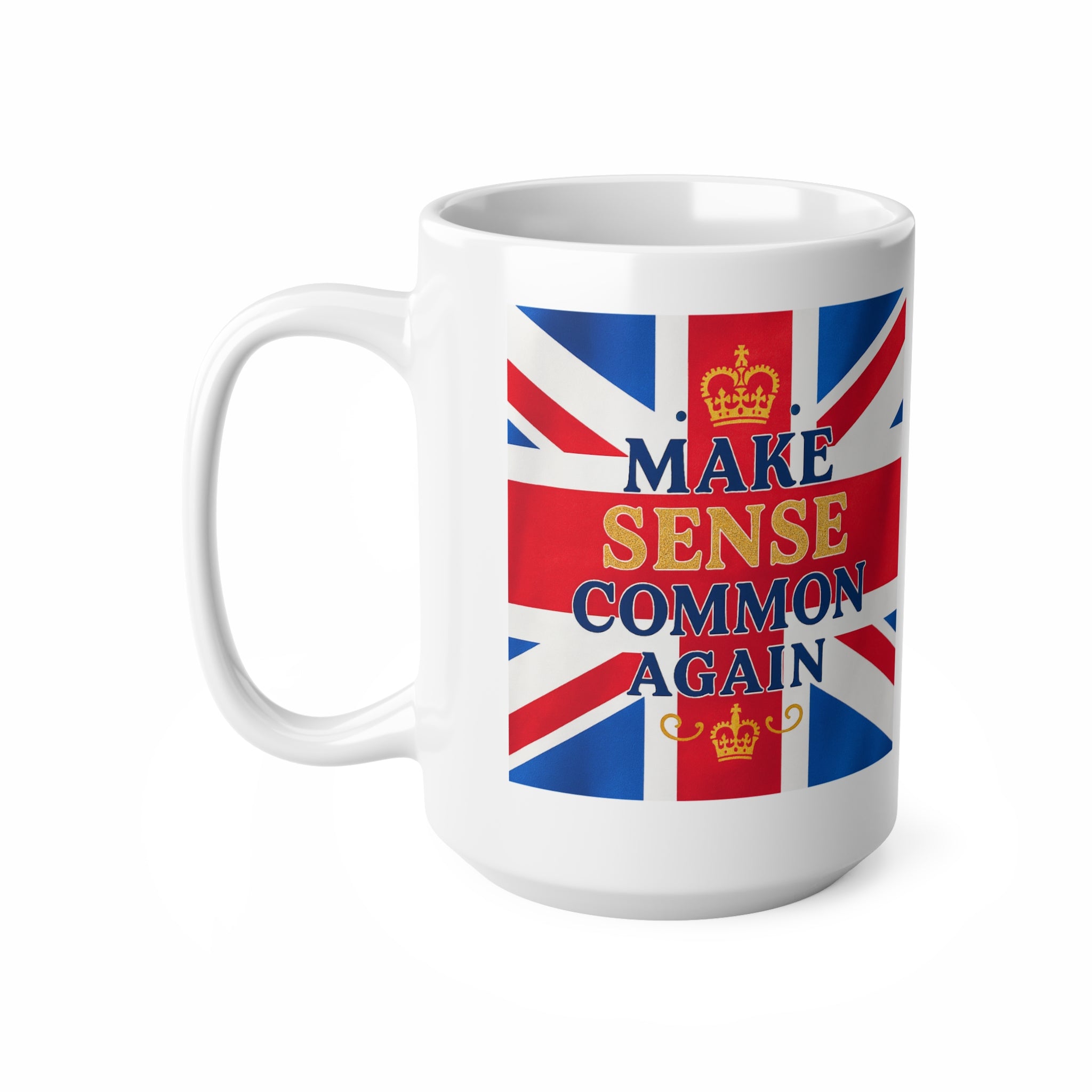 Union Jack Mug | "Make Sense Common Again" | Funny British Political Parody | Patriotic UK Free Speech Cup | Satirical Tea Gift