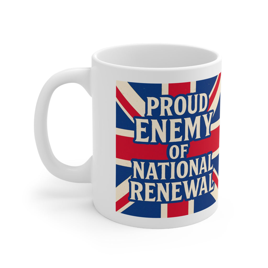 Proud Enemy of National Renewal Mug | Political Satire