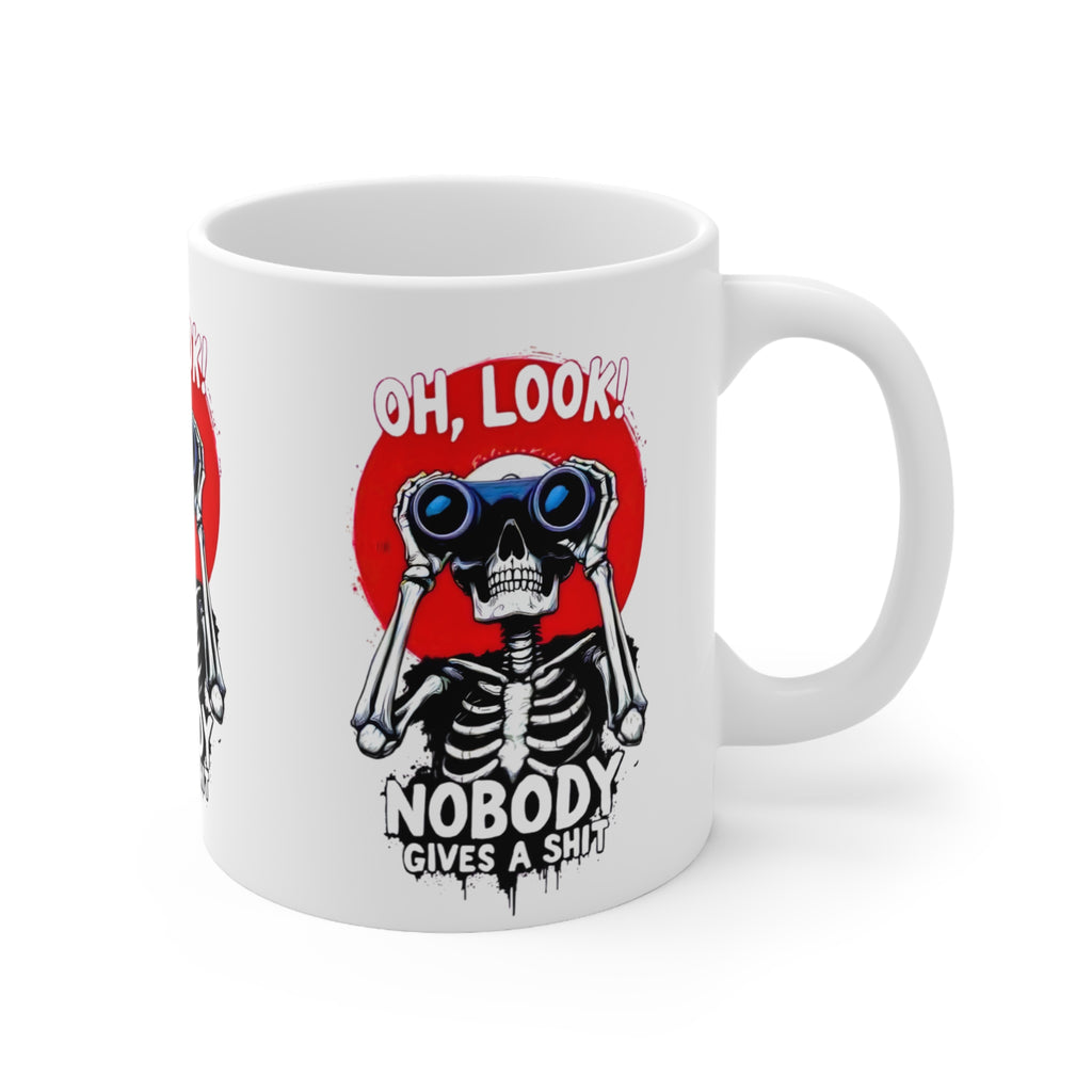 Oh Look Skeleton with Binoculars Nobody Gives a Shit Mug