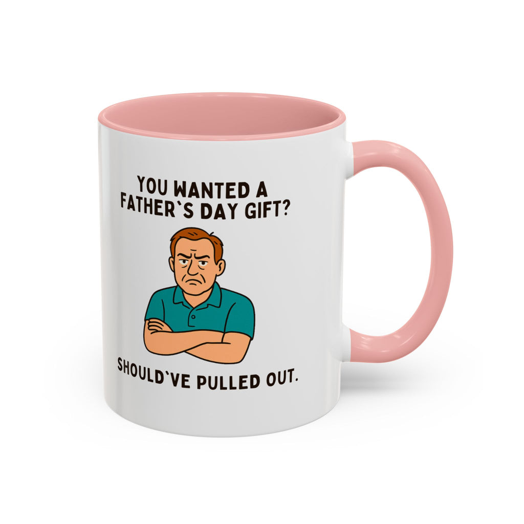 Should've Pulled Out - Funny Father's Day 11oz Accent Mug | Sarcastic Dad Cup with Colored Interior Handle