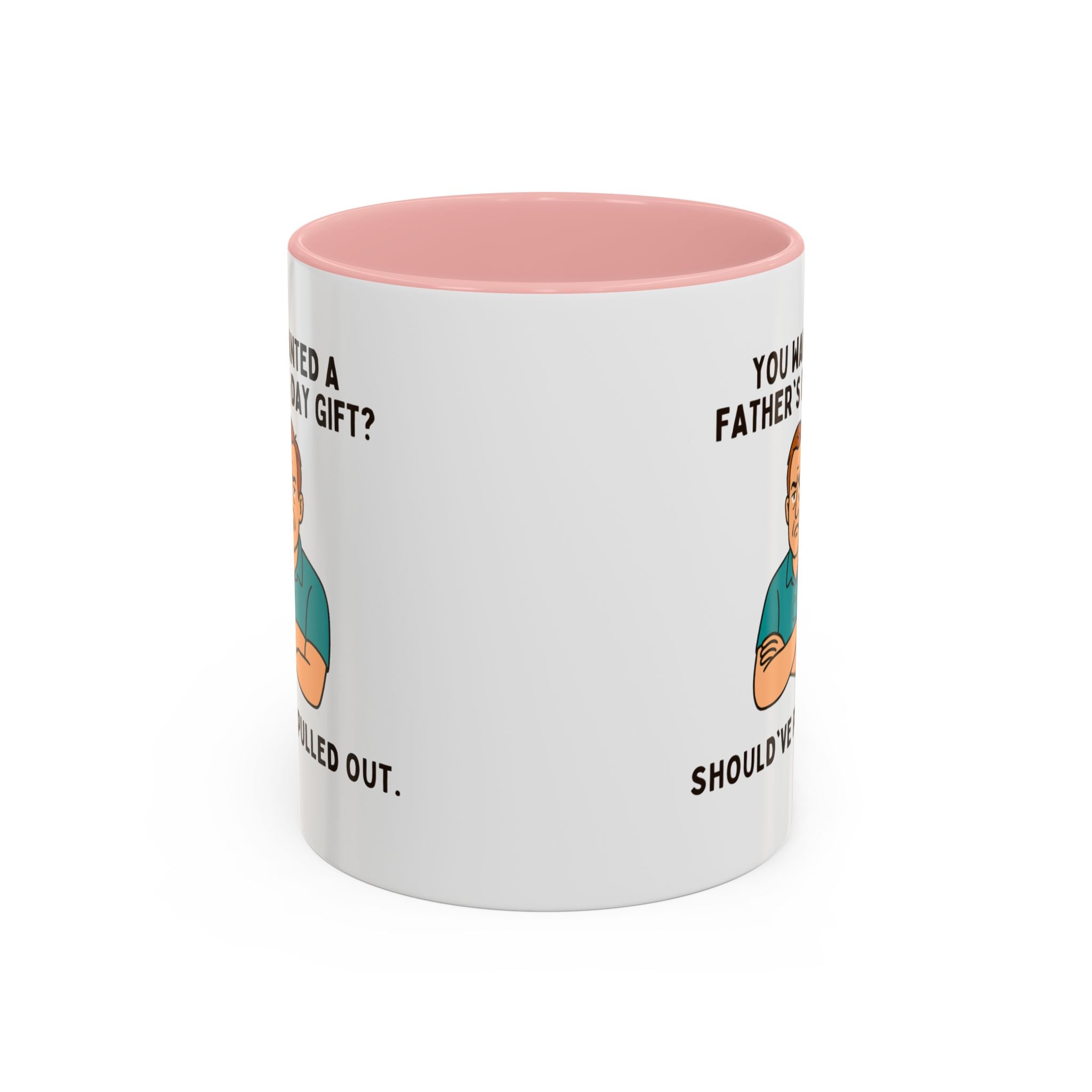 Should've Pulled Out - Funny Father's Day 11oz Accent Mug | Sarcastic Dad Cup with Colored Interior Handle
