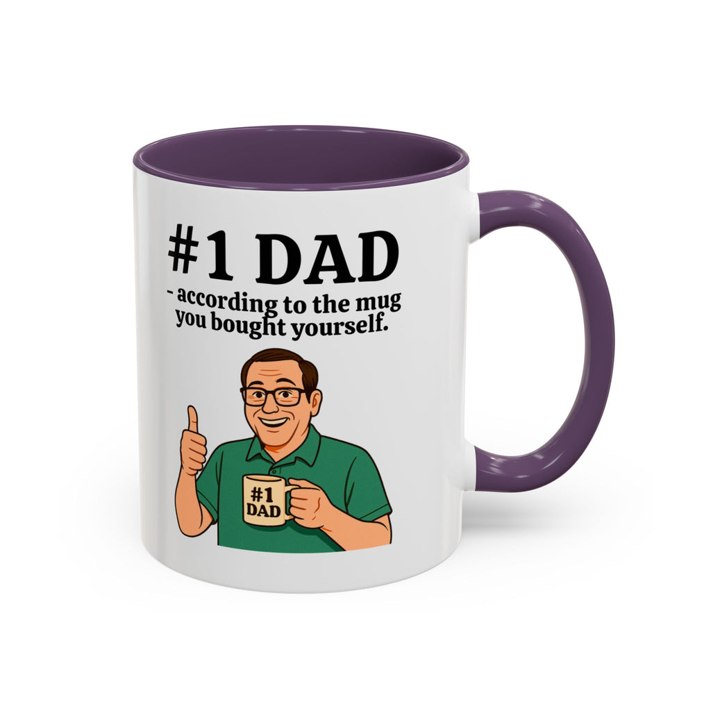 Funny Dad Mug - "#1 Dad Mug - According to the Mug You Bought Yourself!" | Father's Day Gift | 11oz Coffee Cup