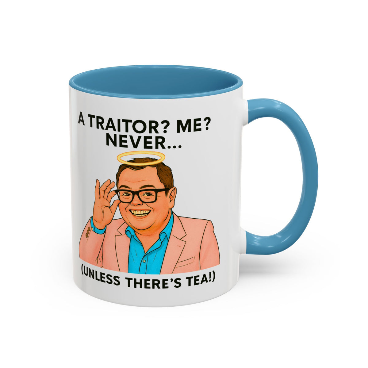 Alan Carr Celebrity Traitors halo mug, A Traitor? Me? Never (Unless There's Tea!), photo 11