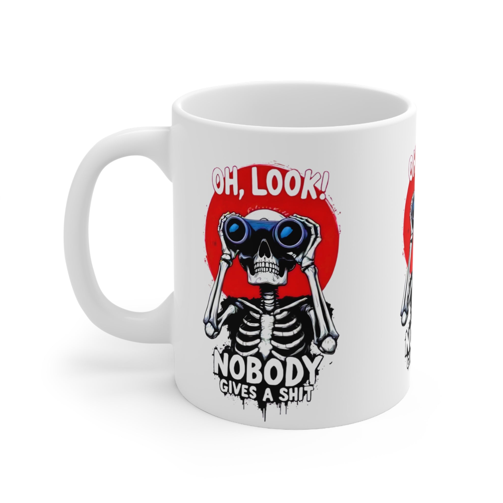 Oh Look Skeleton with Binoculars Nobody Gives a Shit Mug