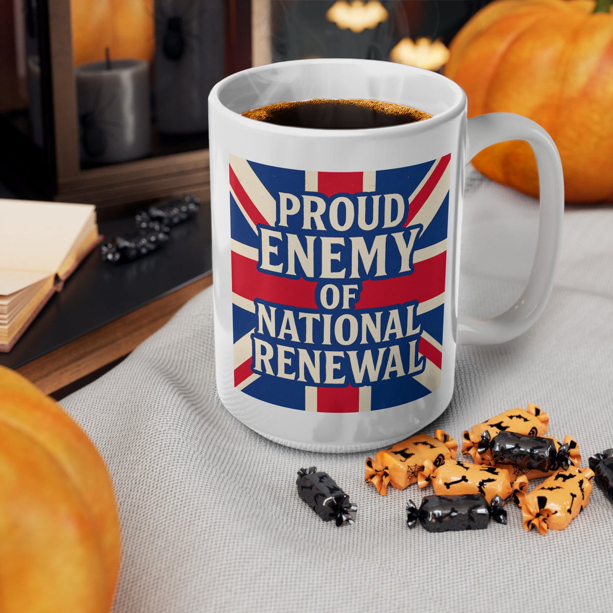 Proud Enemy of National Renewal Mug | Political Satire