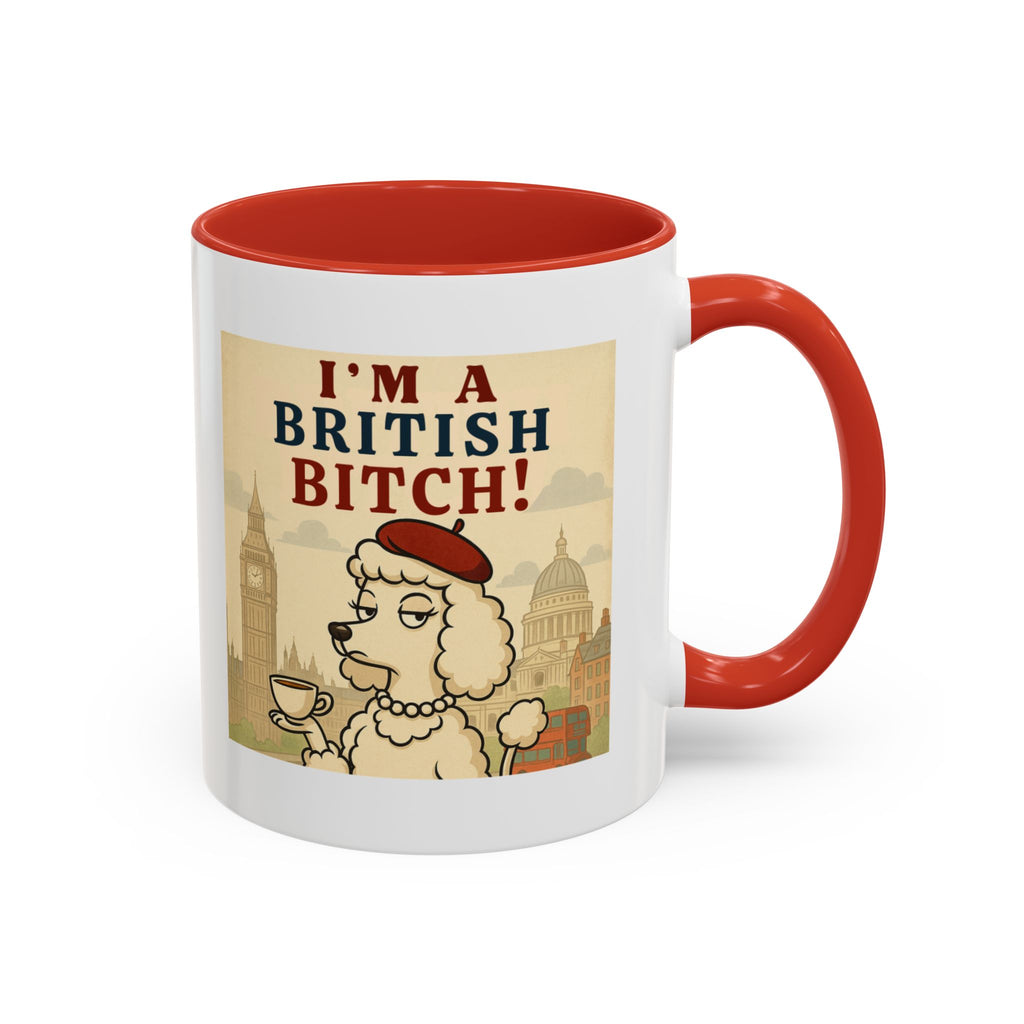 I'm A British Bitch! 11oz Mug | Funny Poodle Mug with Sass | Sassy UK Gift | Cute Dog Coffee Mug | British Gift Ideas