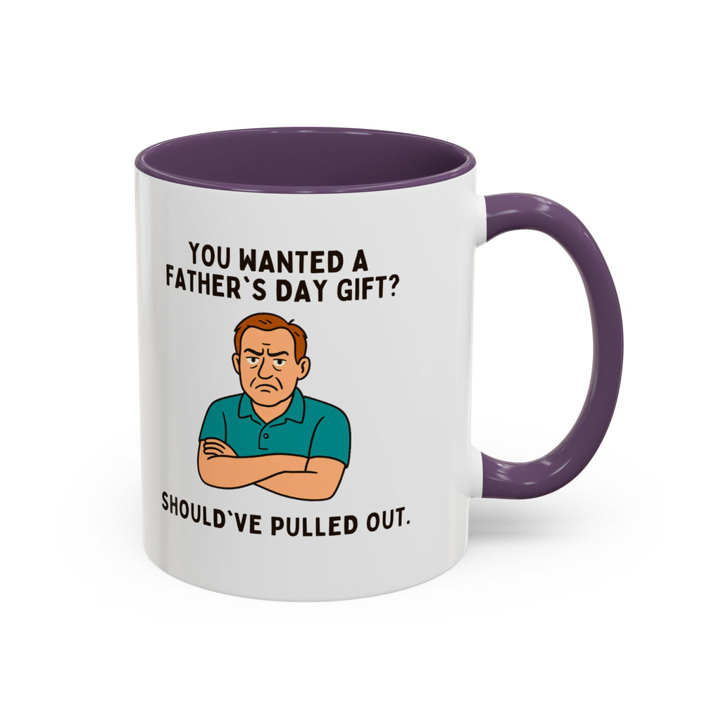 Should've Pulled Out - Funny Father's Day 11oz Accent Mug | Sarcastic Dad Cup with Colored Interior Handle
