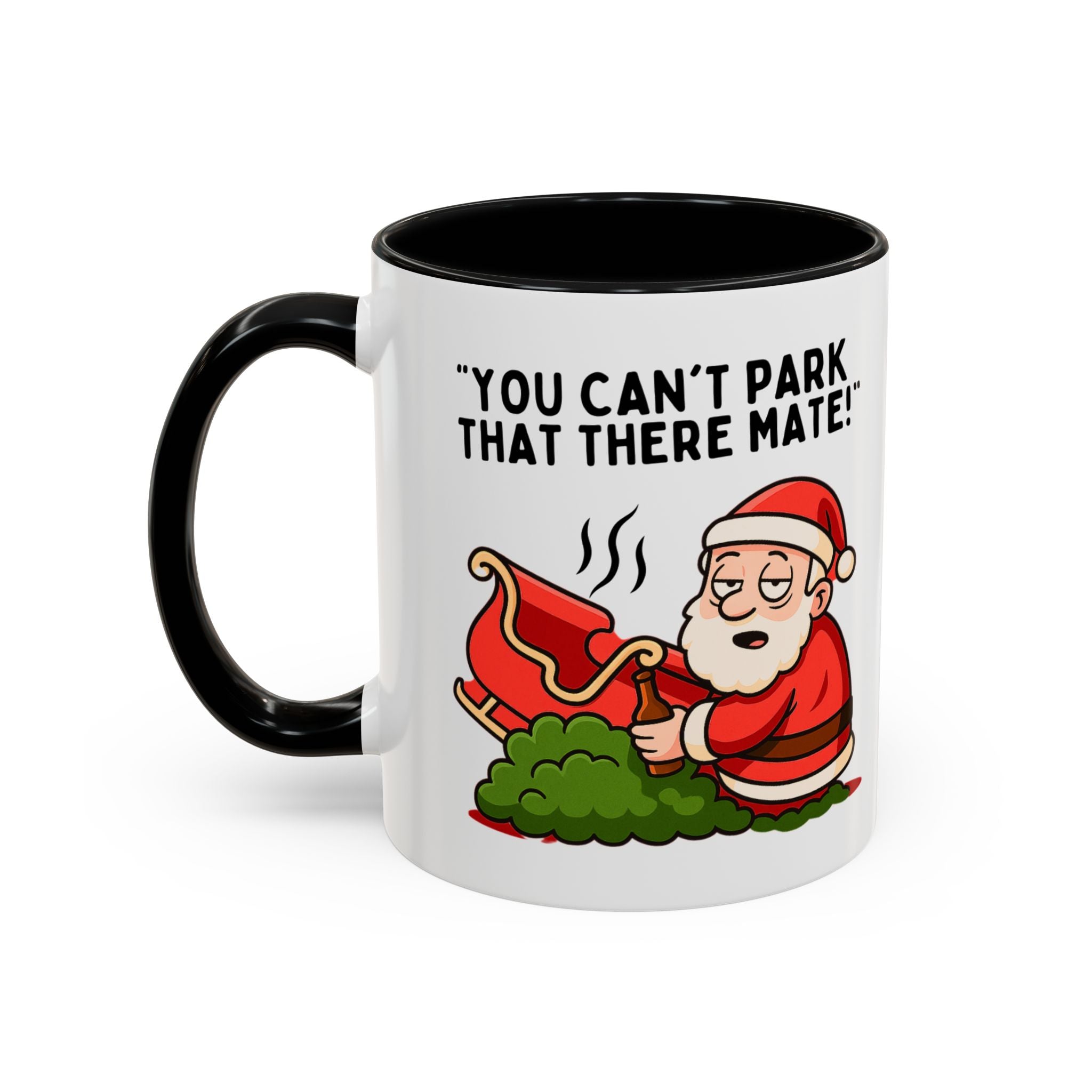 You Can't Park That There Mate! - Funny British Christmas Mug | Tipsy Santa Design | Cheeky Xmas Gift | Festive UK Humour Mug