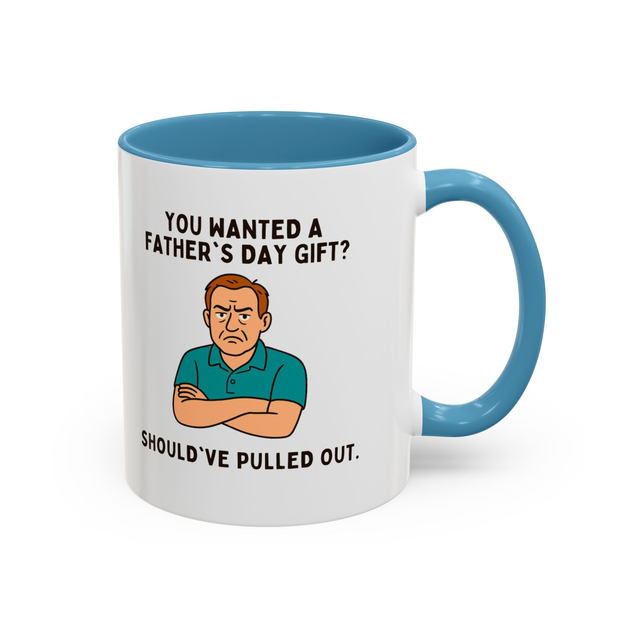 Should've Pulled Out - Funny Father's Day 11oz Accent Mug | Sarcastic Dad Cup with Colored Interior Handle
