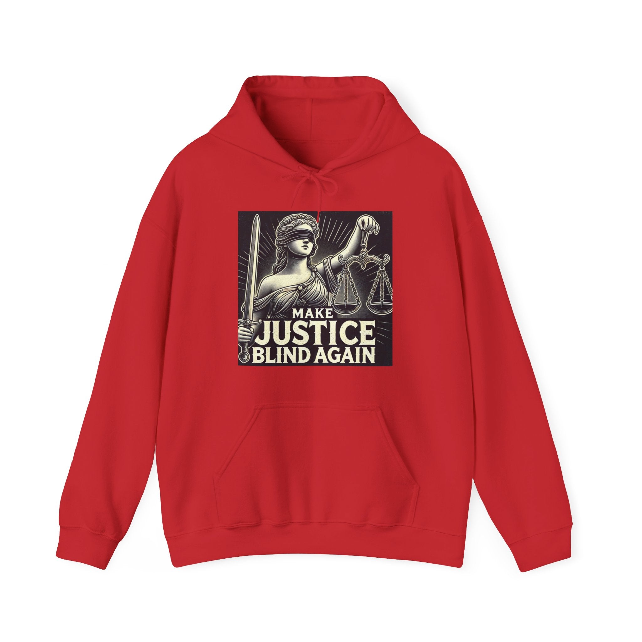 Make Justice Blind Again Unisex Hoodie | Free Speech Sweatshirt, Cozy Fashion, Everyday Wear, Political Apparel
