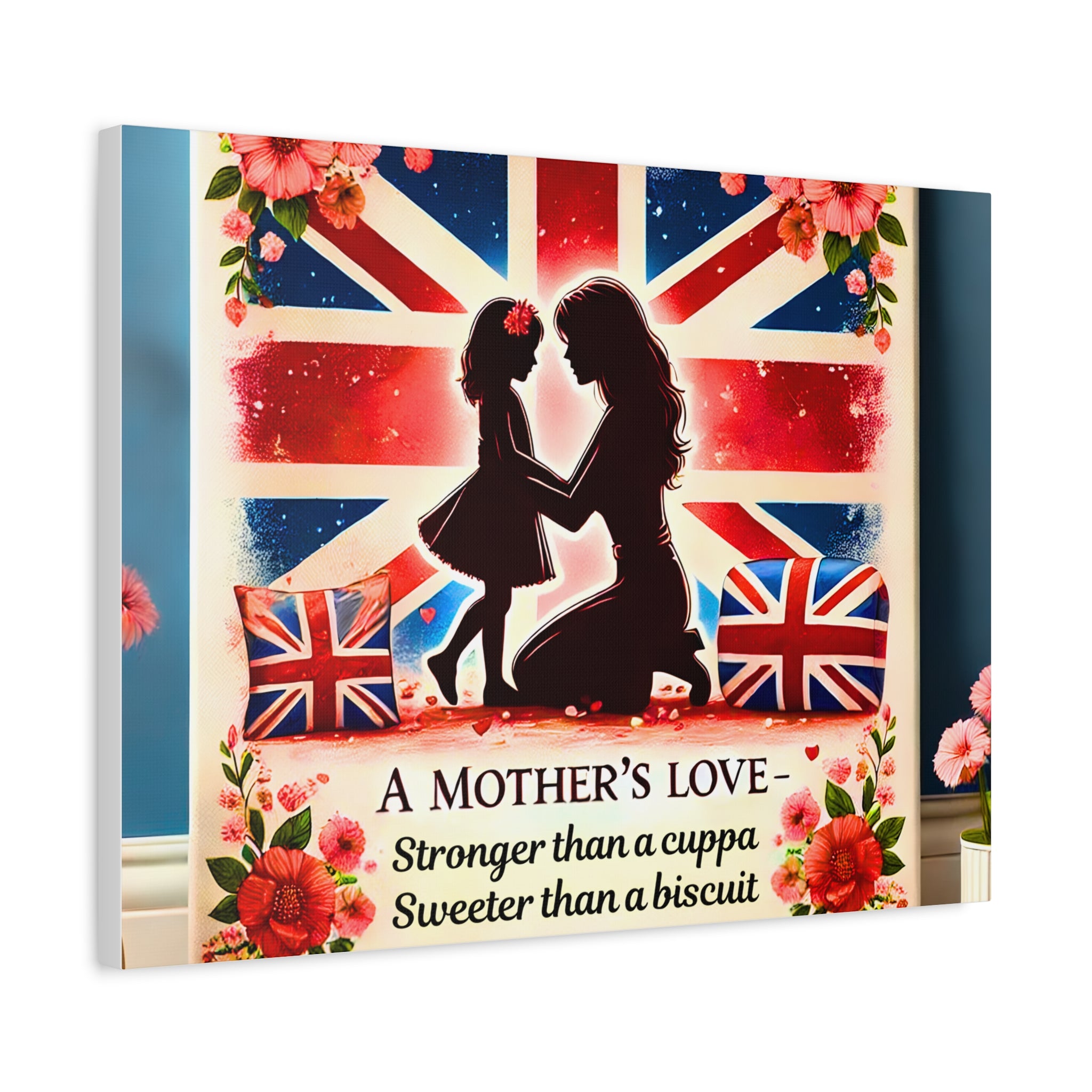 Mother's Love Stronger Than a Cuppa Canvas | Funny & Heartfelt British Mum Gift | Mother's Day Wall Art | Patriotic UK Tea Lover Home Decor