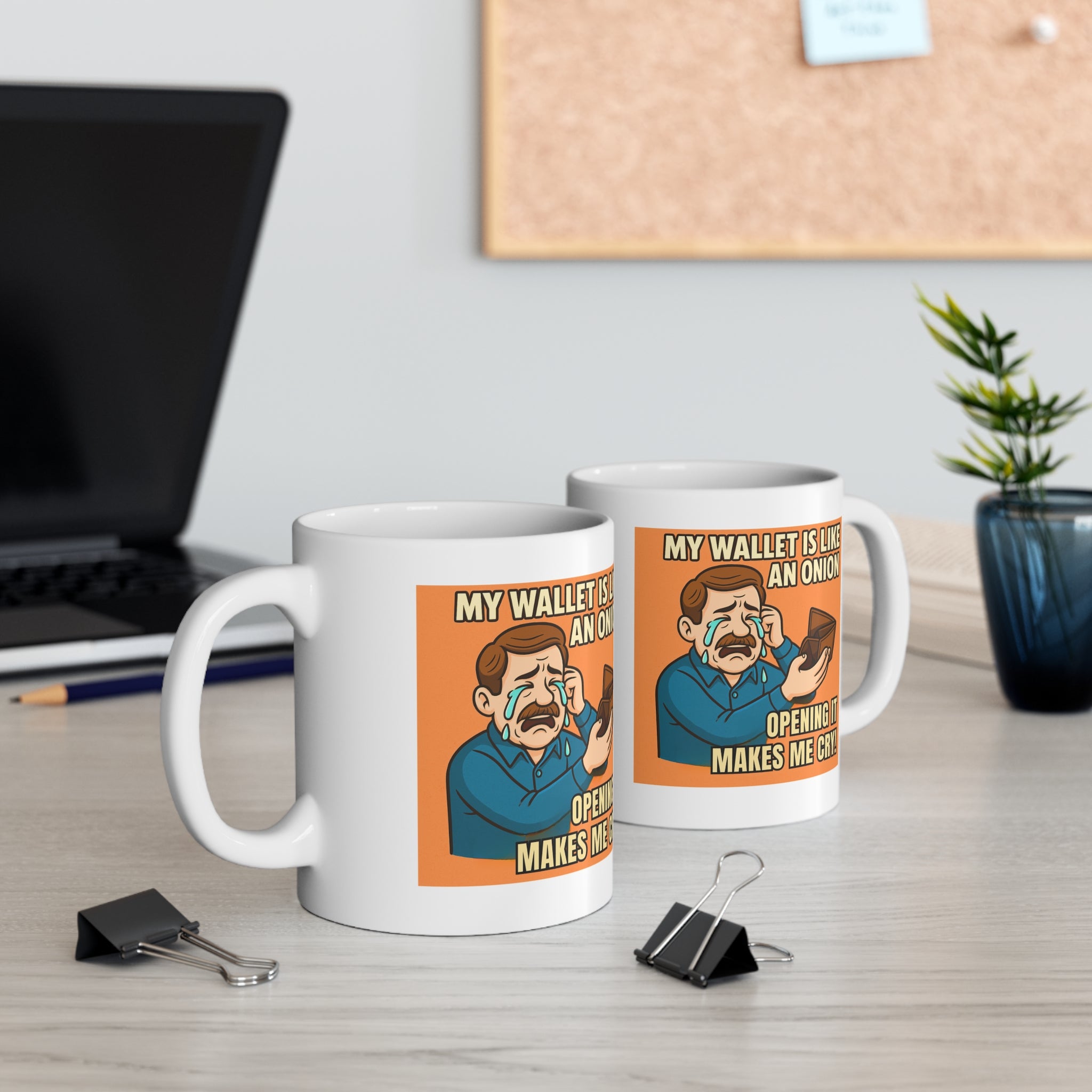 My Wallet Is Like an Onion 11oz Mug | Funny Crying Dad Coffee Cup | Broke Dad Humour Gift | Father's Day Joke Mug
