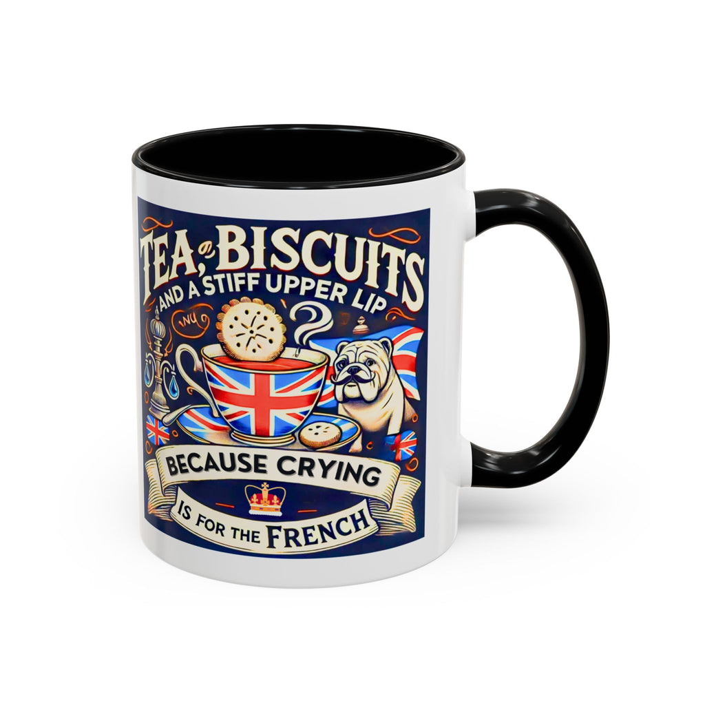 Crying Is for the French Mug | Funny British Humor Cup | Tea and Biscuits UK Banter Gift | 11oz Tea & Coffee Mug | Patriotic Dog Mug