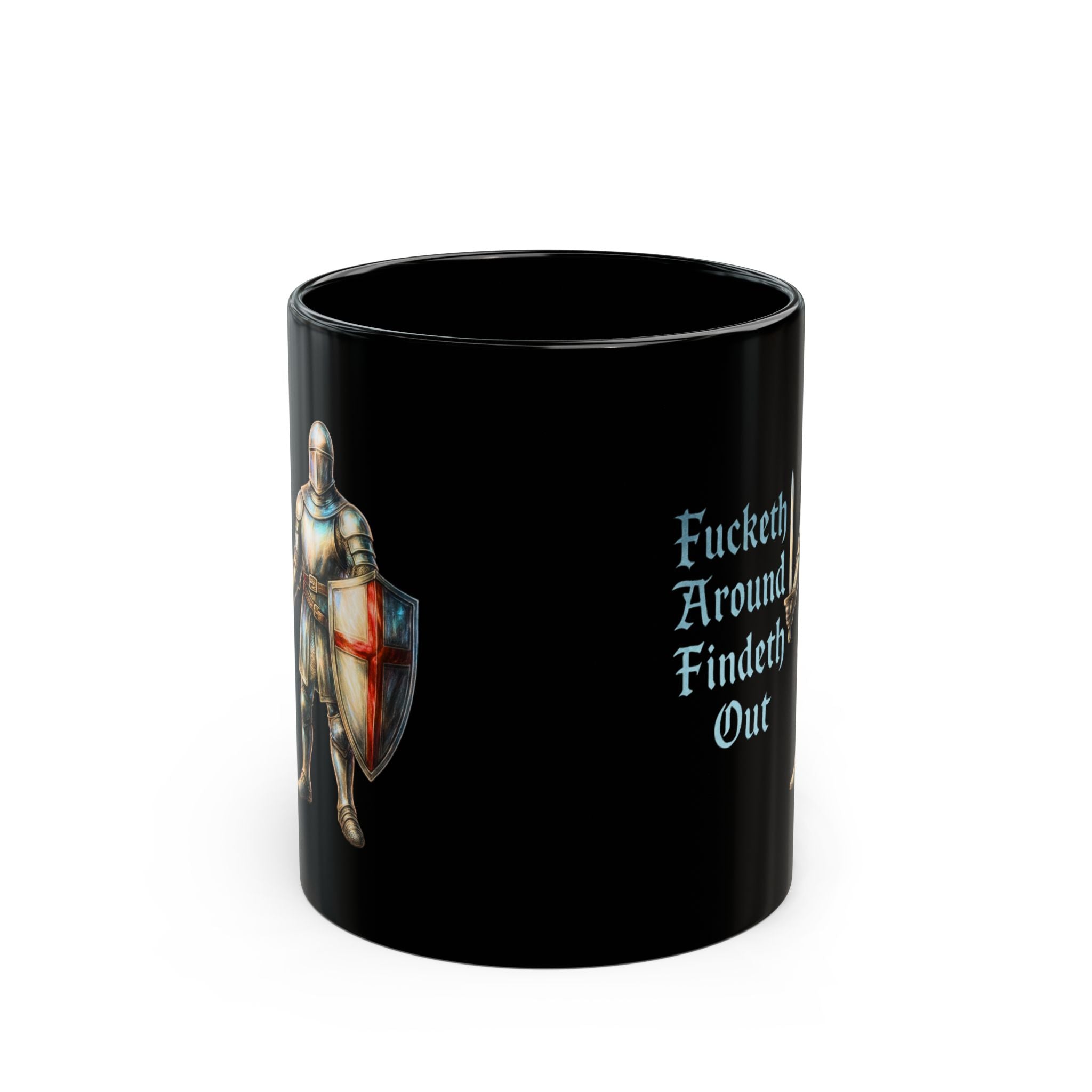 F*cketh Around, Findeth Out Black Mug | Funny FAFO Medieval Knight Coffee Cup | English Patriot Gift with St. George's Cross Unique Design
