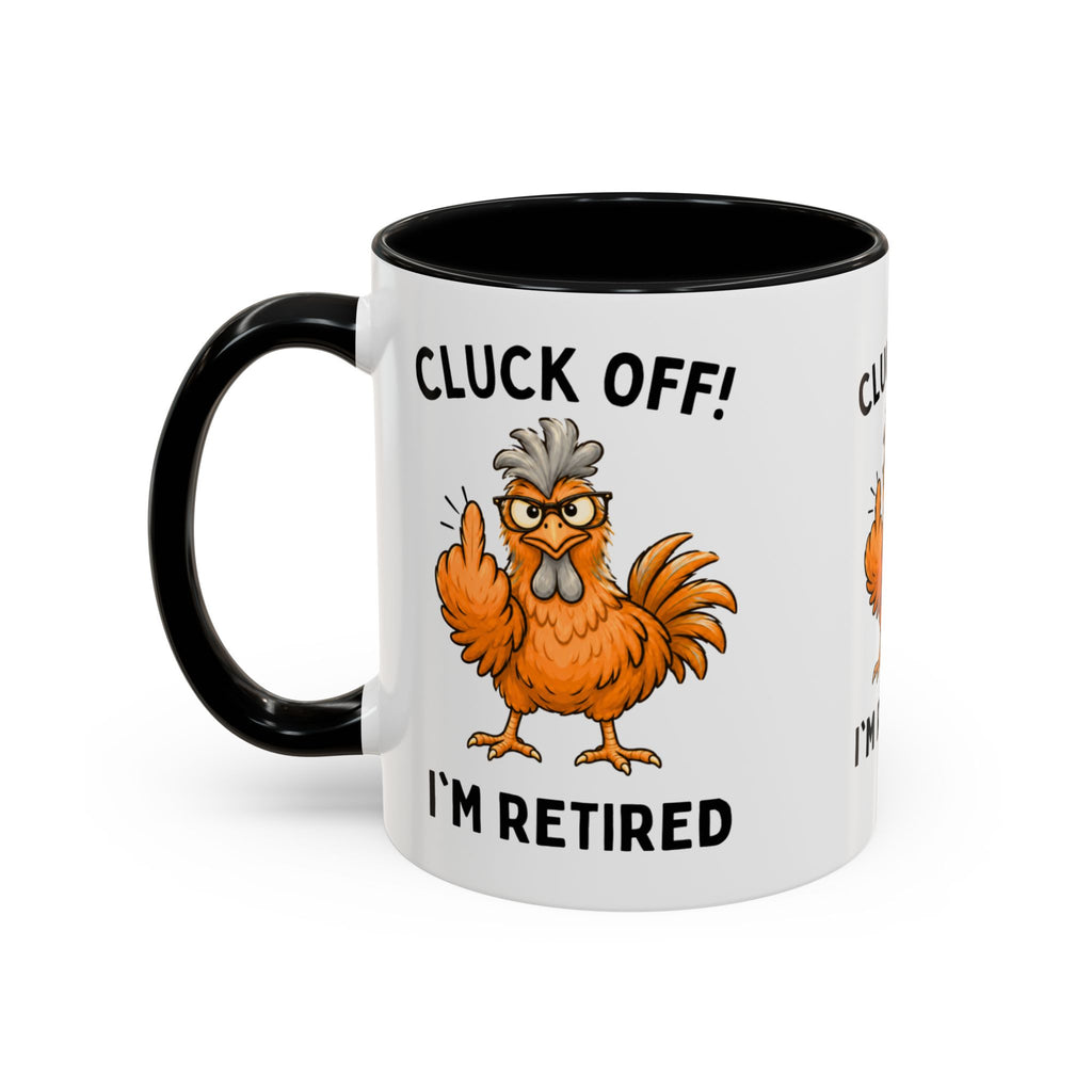 Cluck Off I'm Retired chicken mug, photo 9