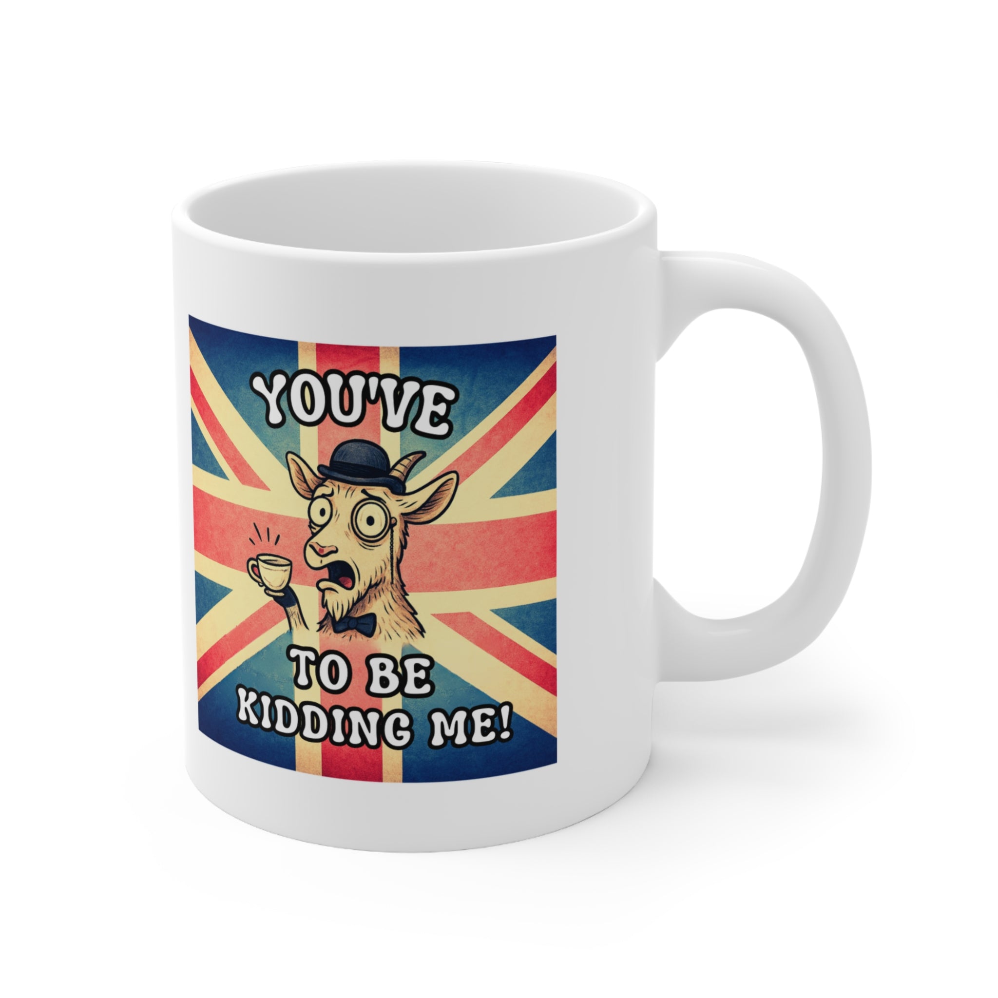 Funny British Goat Mug - You Have GOAT to Be Kidding Me | Punny Tea Mug Gift | UK Animal Humor | Monocle Goat Coffee Cup | Gift Idea