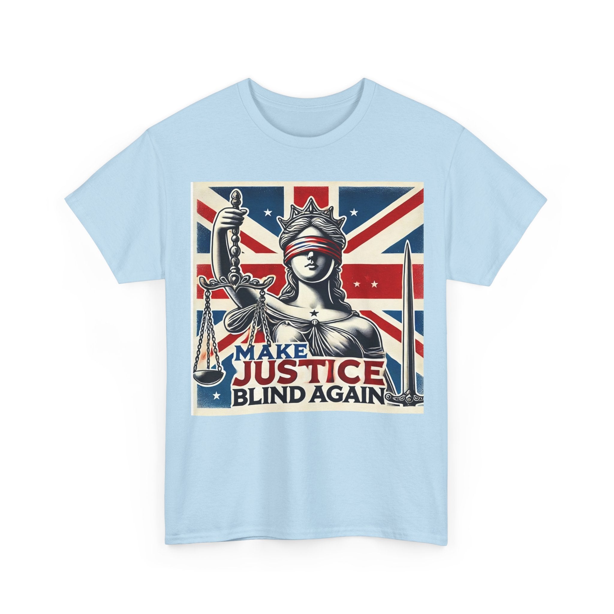 Make Justice Blind Again - Unisex T-shirt, Free Speech Rally Tee, Political Statement Protest Shirt