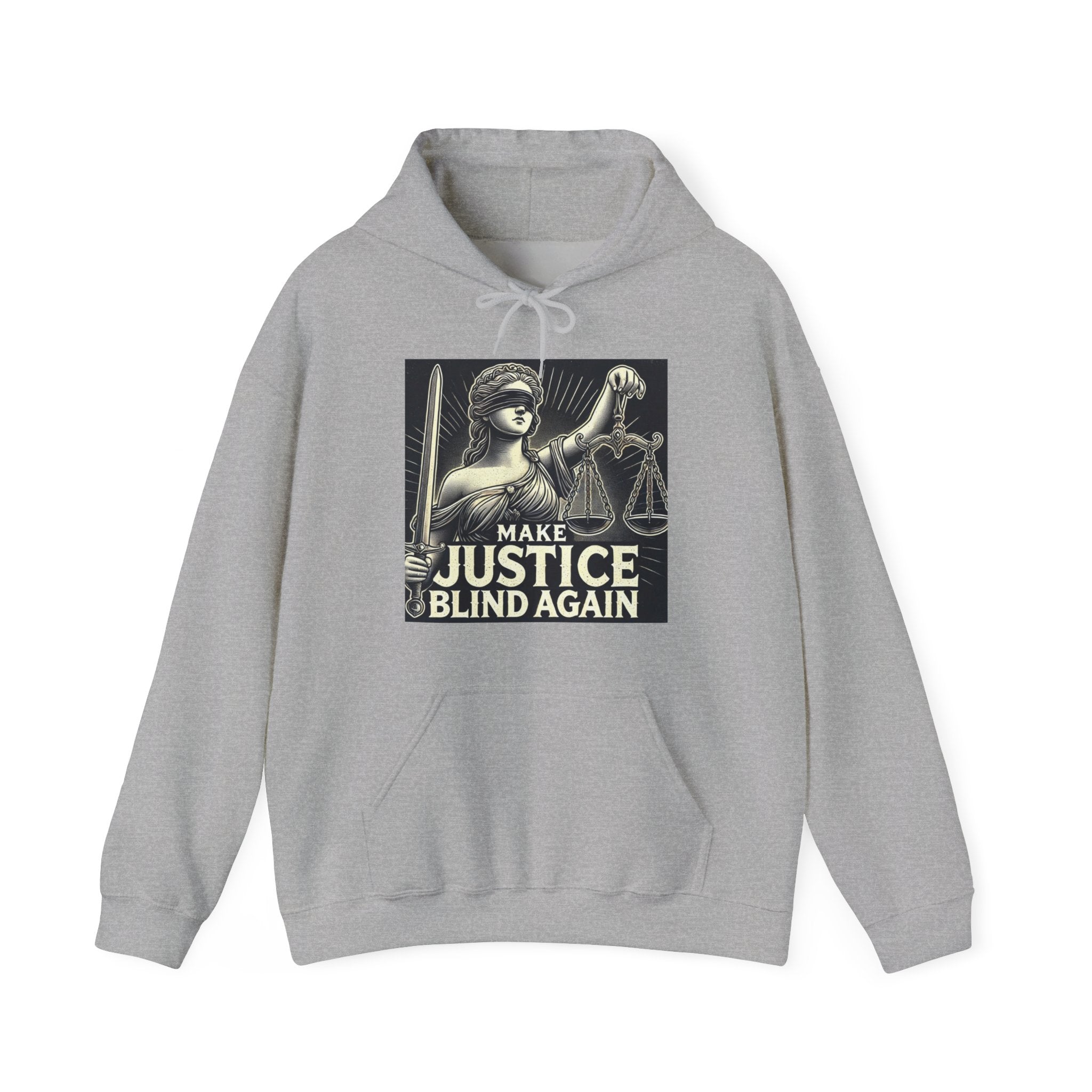 Make Justice Blind Again Unisex Hoodie | Free Speech Sweatshirt, Cozy Fashion, Everyday Wear, Political Apparel