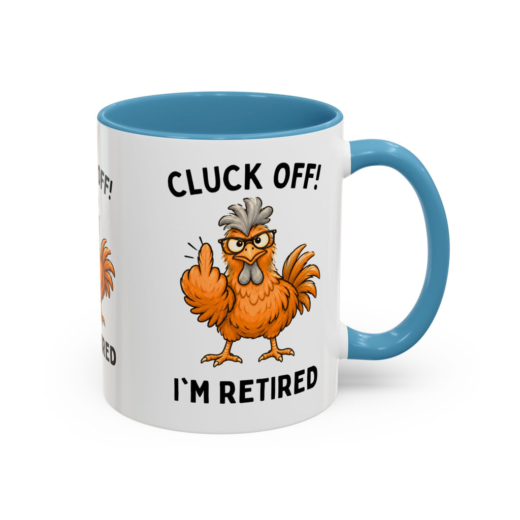 Cluck Off I'm Retired chicken mug, photo 10