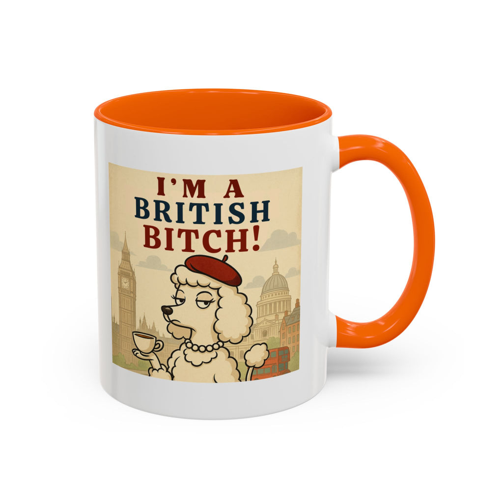 I'm A British Bitch! 11oz Mug | Funny Poodle Mug with Sass | Sassy UK Gift | Cute Dog Coffee Mug | British Gift Ideas