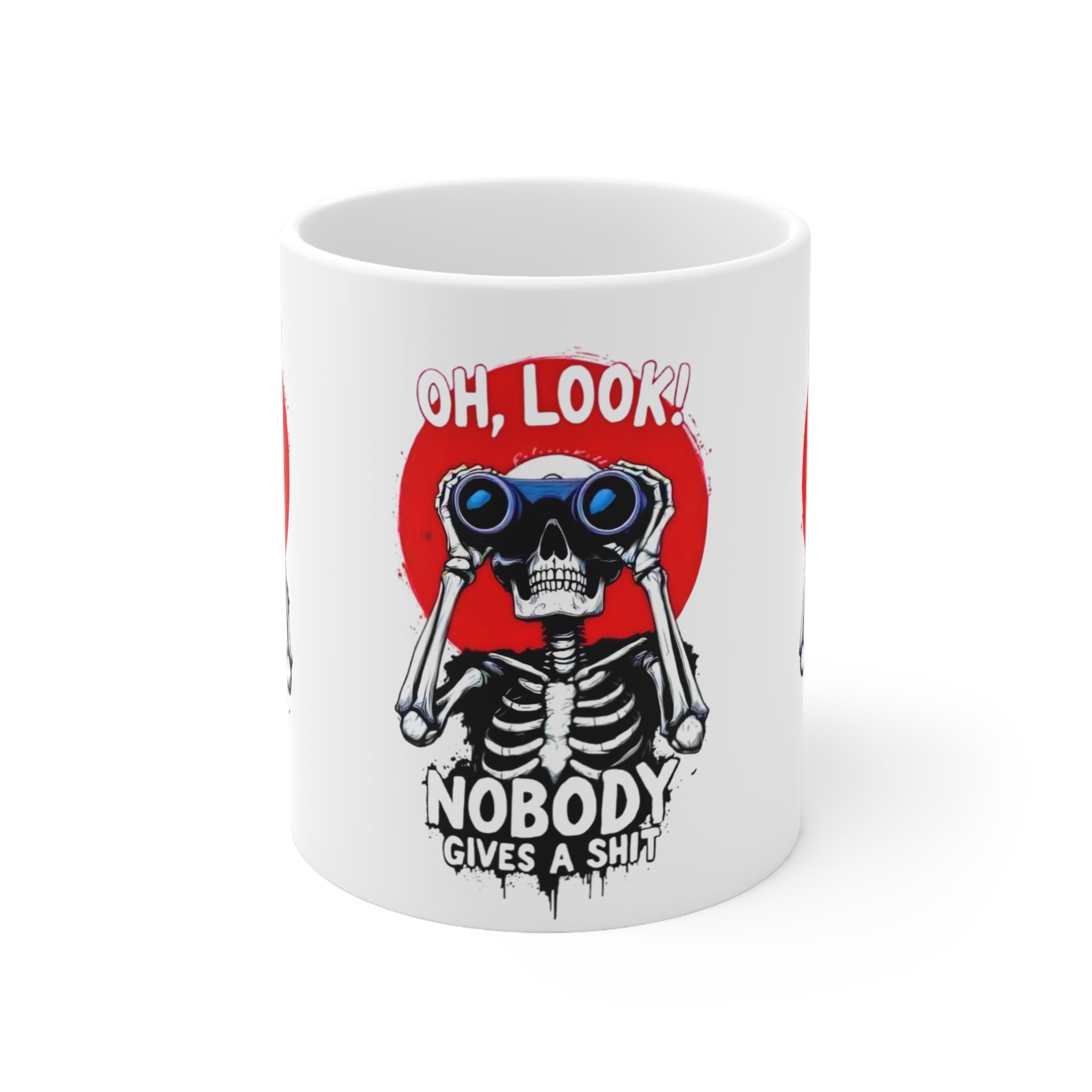 Oh Look Skeleton with Binoculars Nobody Gives a Shit Mug