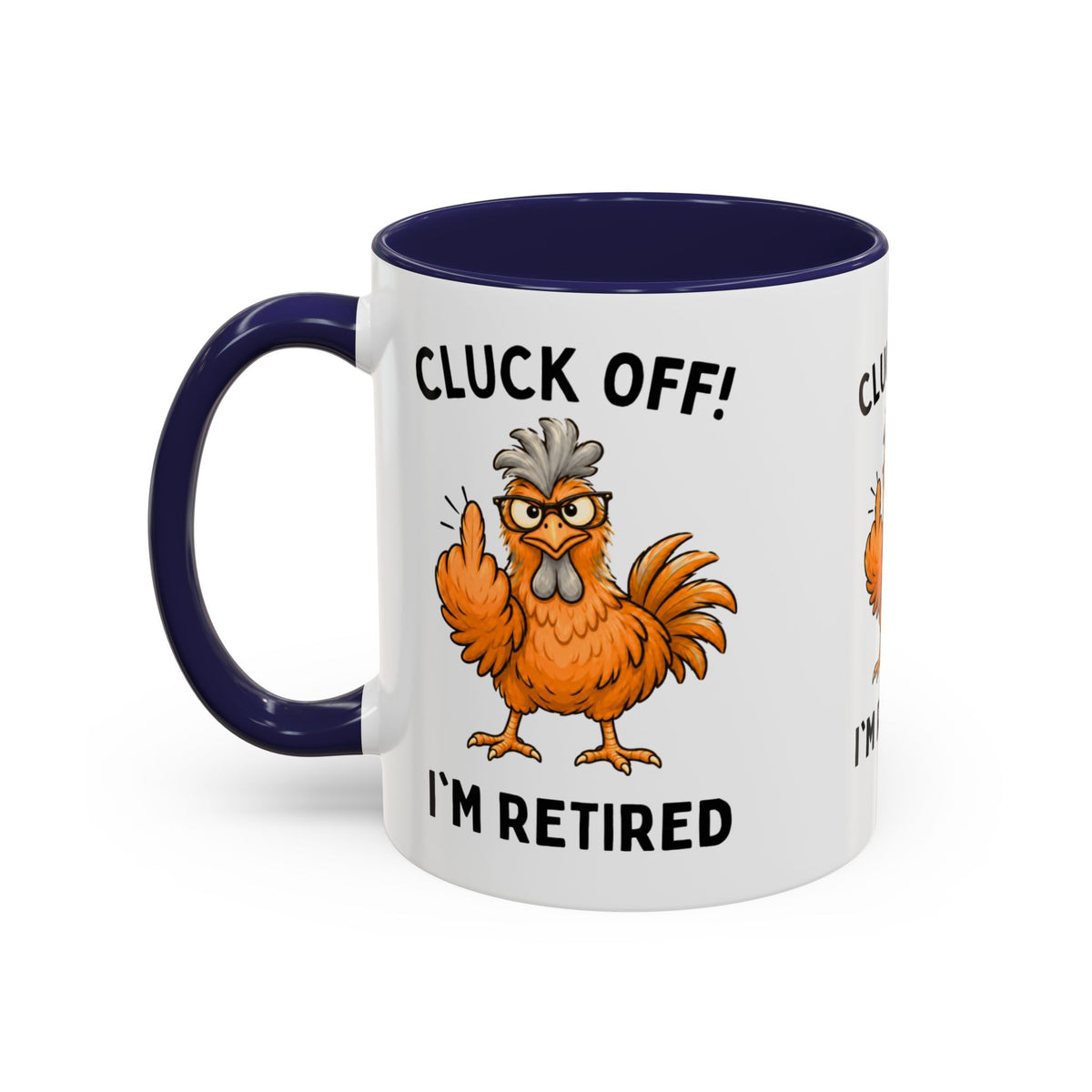Cluck Off I'm Retired chicken mug, photo 6