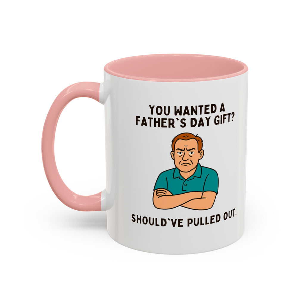 Should've Pulled Out - Funny Father's Day 11oz Accent Mug | Sarcastic Dad Cup with Colored Interior Handle
