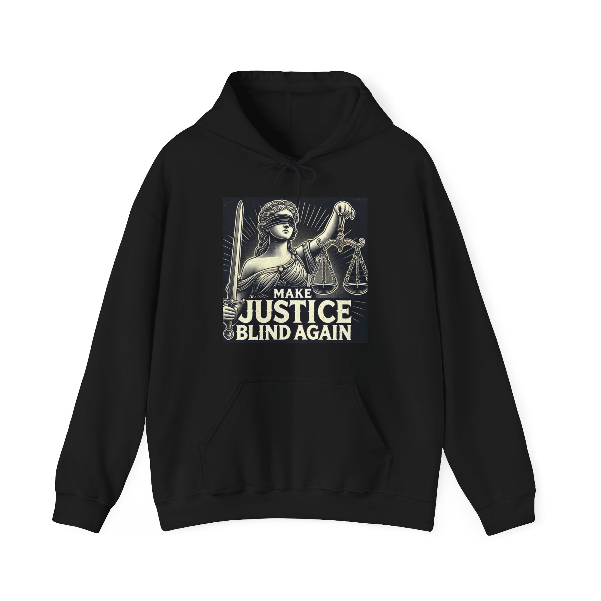 Make Justice Blind Again Unisex Hoodie | Free Speech Sweatshirt, Cozy Fashion, Everyday Wear, Political Apparel