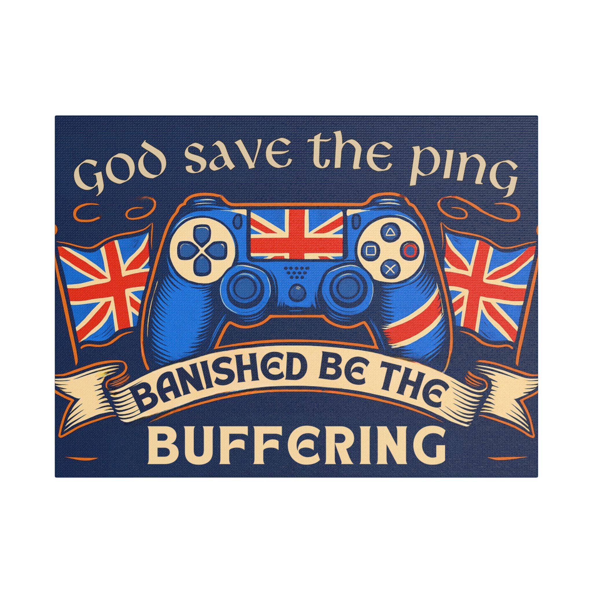 God Save the Ping - Funny Gaming Canvas Wall Art | British Gamer Decor | Geeky Gift for Him | Gaming Wall Print