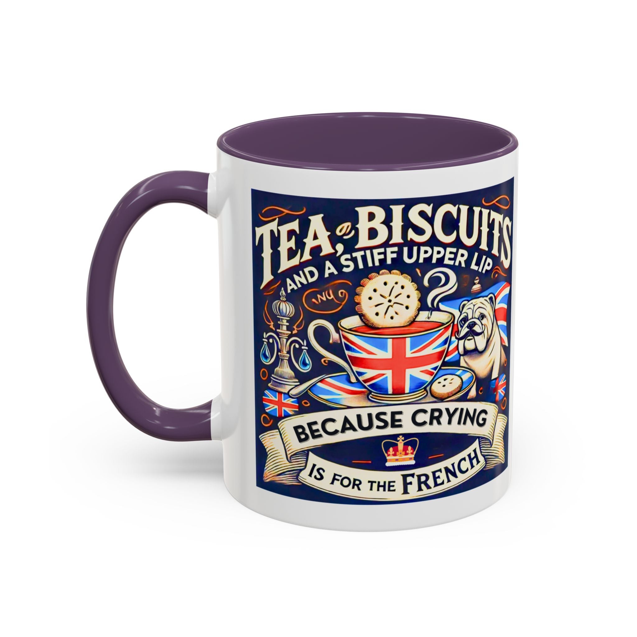 Crying Is for the French Mug | Funny British Humor Cup | Tea and Biscuits UK Banter Gift | 11oz Tea & Coffee Mug | Patriotic Dog Mug