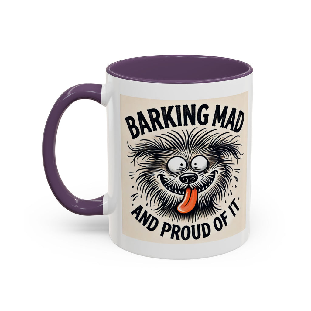 Barking Mad and Proud of It - Funny Dog Accent Coffee Mug | 11oz Ceramic Cup for Office Workers, Secret Santa Gift, Novelty Mug