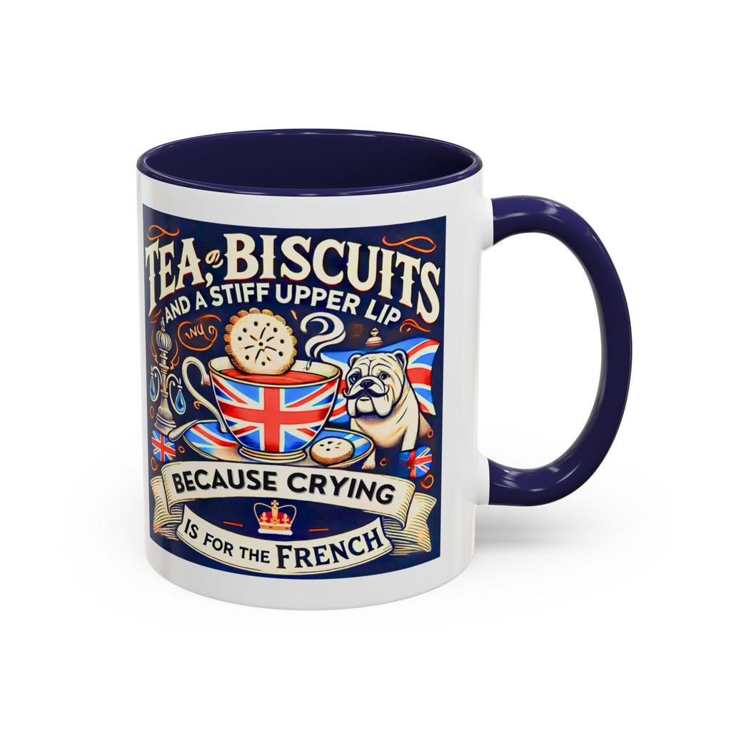 Crying Is for the French Mug | Funny British Humor Cup | Tea and Biscuits UK Banter Gift | 11oz Tea & Coffee Mug | Patriotic Dog Mug