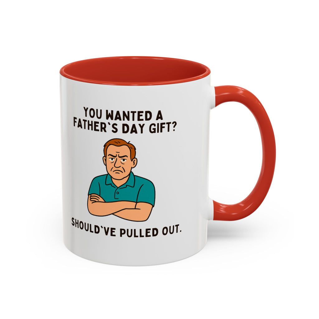 Should've Pulled Out - Funny Father's Day 11oz Accent Mug | Sarcastic Dad Cup with Colored Interior Handle