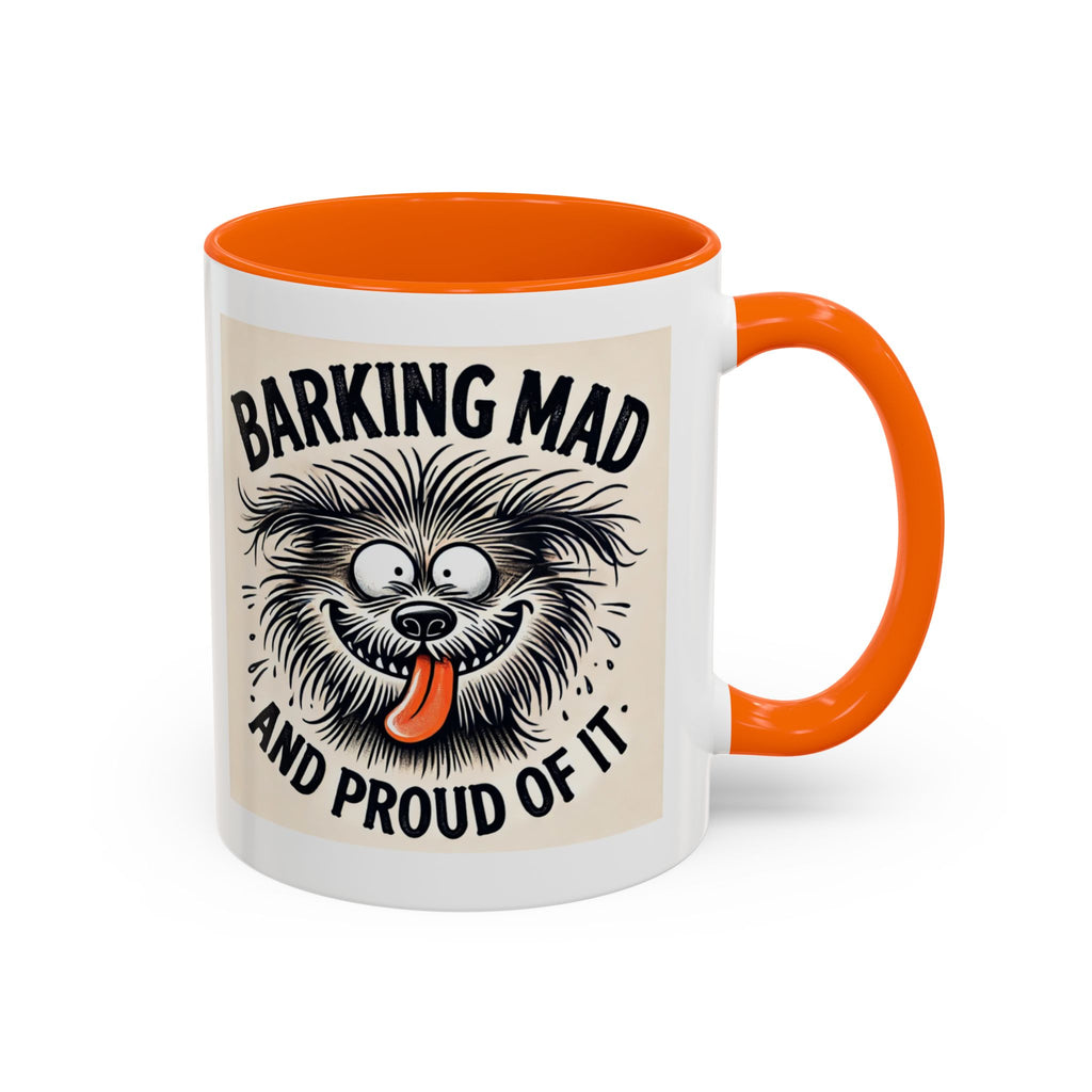 Barking Mad and Proud of It - Funny Dog Accent Coffee Mug | 11oz Ceramic Cup for Office Workers, Secret Santa Gift, Novelty Mug