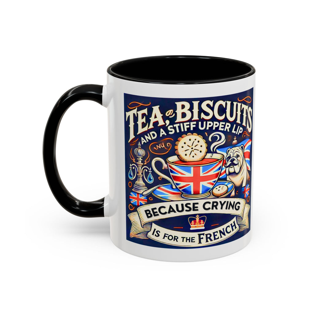 Crying Is for the French Mug | Funny British Humor Cup | Tea and Biscuits UK Banter Gift | 11oz Tea & Coffee Mug | Patriotic Dog Mug