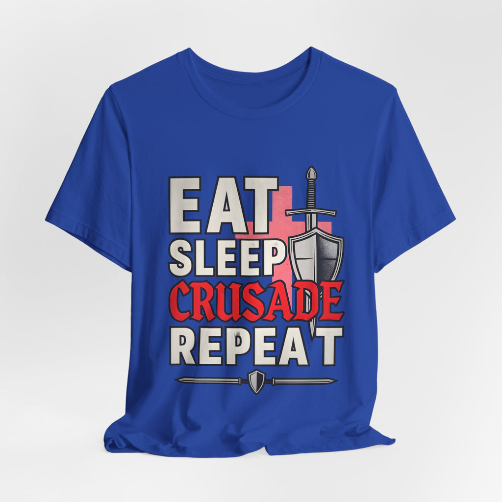 Eat Sleep Crusade Repeat T-Shirt | UK Patriot Medieval Sword & Shield Design | English National Pride Tee
