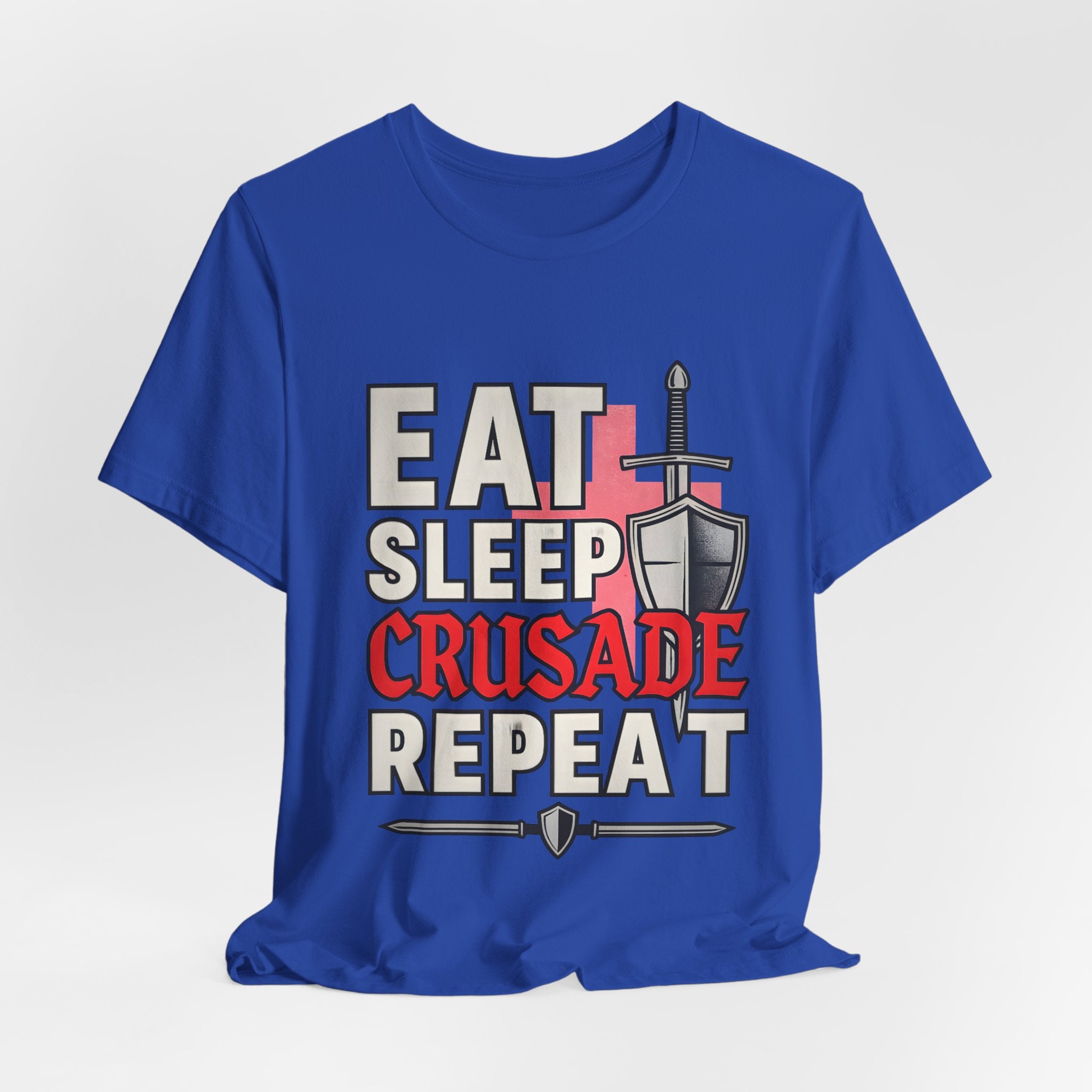 Eat Sleep Crusade Repeat T-Shirt | UK Patriot Medieval Sword & Shield Design | English National Pride Tee
