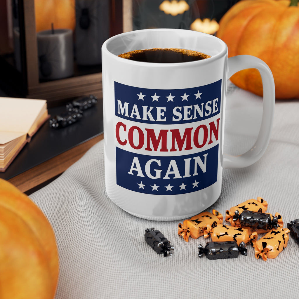 Make Sense Common Again Mug | Political Parody Gift