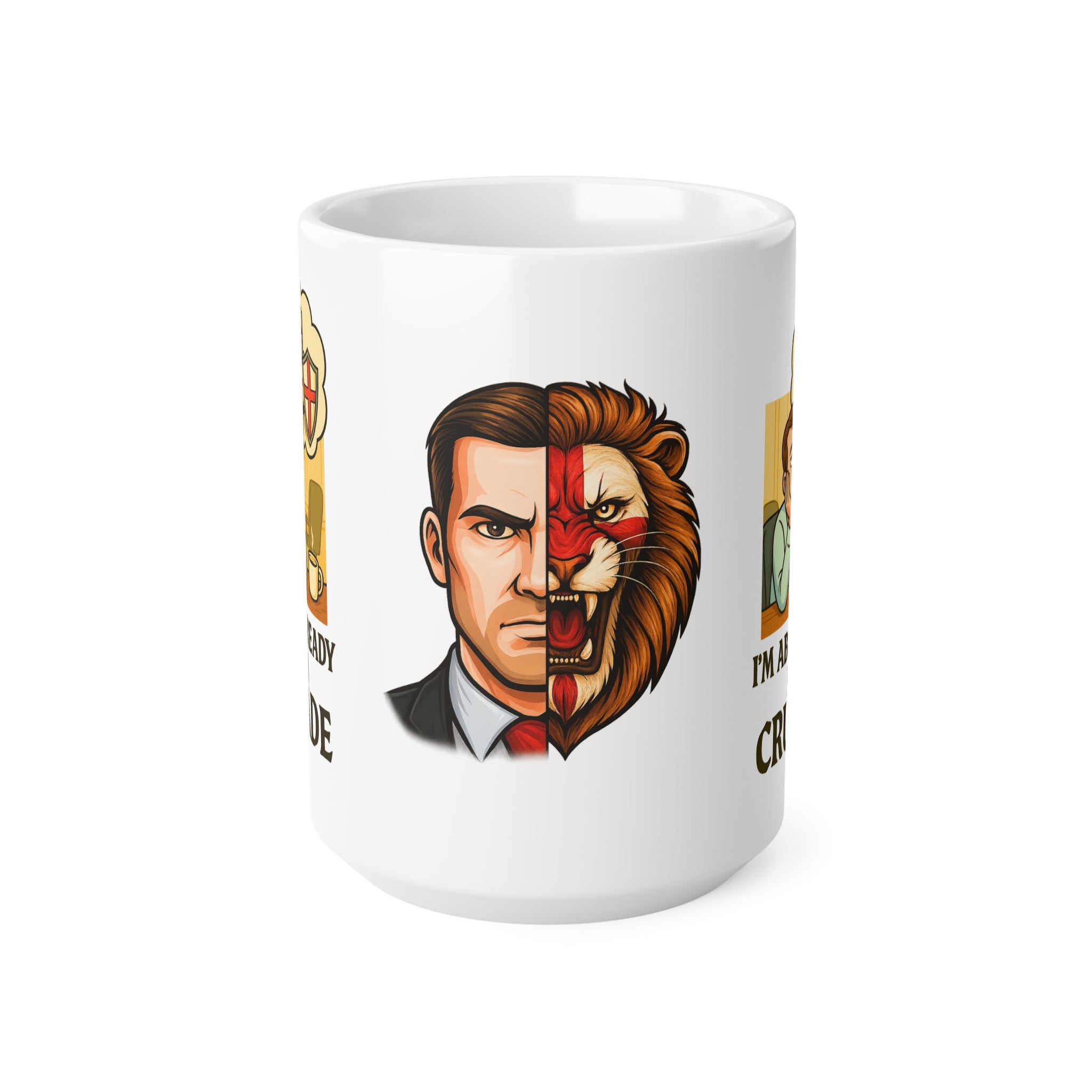 I'm About Ready for a Crusade Mug | Funny 11oz and 15oz Office Worker Coffee Cup | Medieval Patriotic Banter England Gift