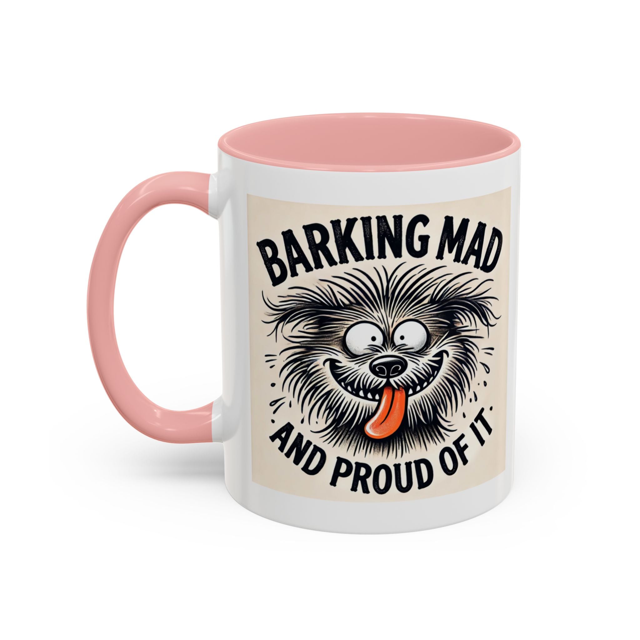 Barking Mad and Proud of It - Funny Dog Accent Coffee Mug | 11oz Ceramic Cup for Office Workers, Secret Santa Gift, Novelty Mug