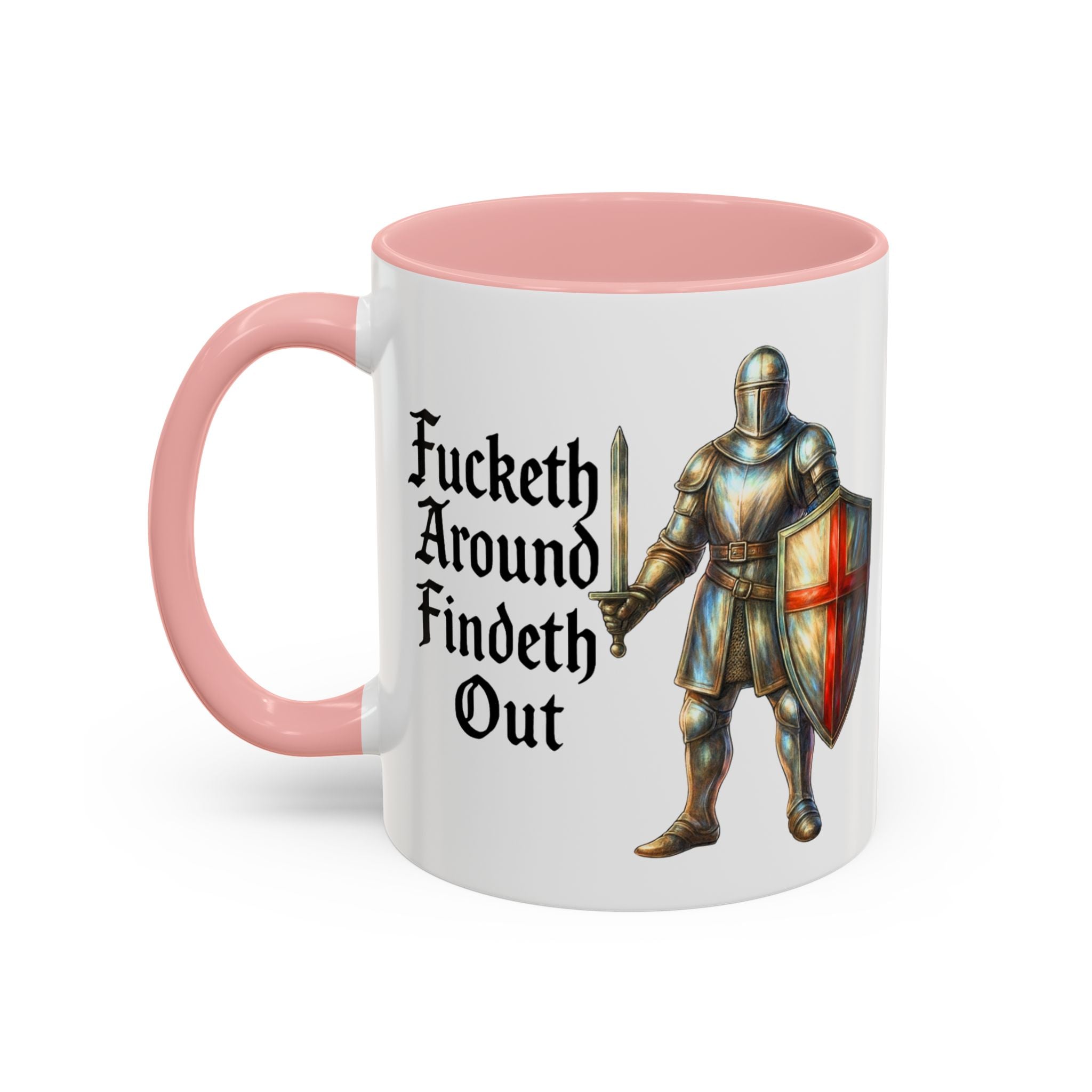 F*cketh Around, Findeth Out 11oz Mug | Medieval Knight St. George Cross Tea Cup | Patriotic England Coffee Mug | Funny UK FAFO
