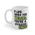 If Life Gives You Melons Mug | Dyslexic Funny Cup | Swearing Rude Profanity Gift | Made To Order | Sarcastic Quote Novelty Gift | Cunt Mug