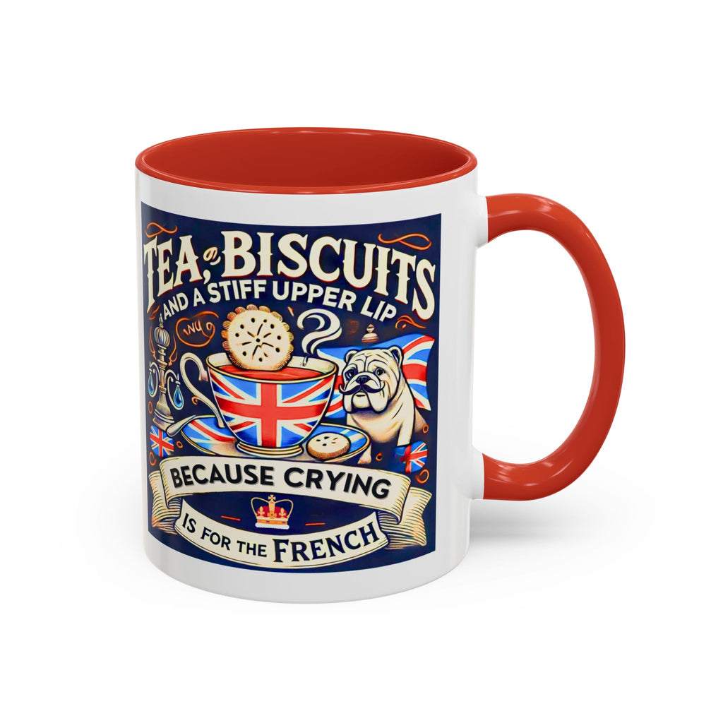 Crying Is for the French Mug | Funny British Humor Cup | Tea and Biscuits UK Banter Gift | 11oz Tea & Coffee Mug | Patriotic Dog Mug