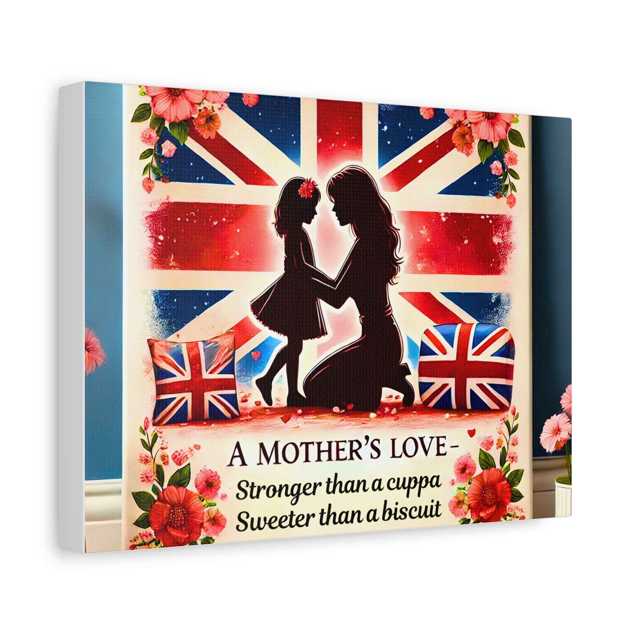 Mother's Love Stronger Than a Cuppa Canvas | Funny & Heartfelt British Mum Gift | Mother's Day Wall Art | Patriotic UK Tea Lover Home Decor