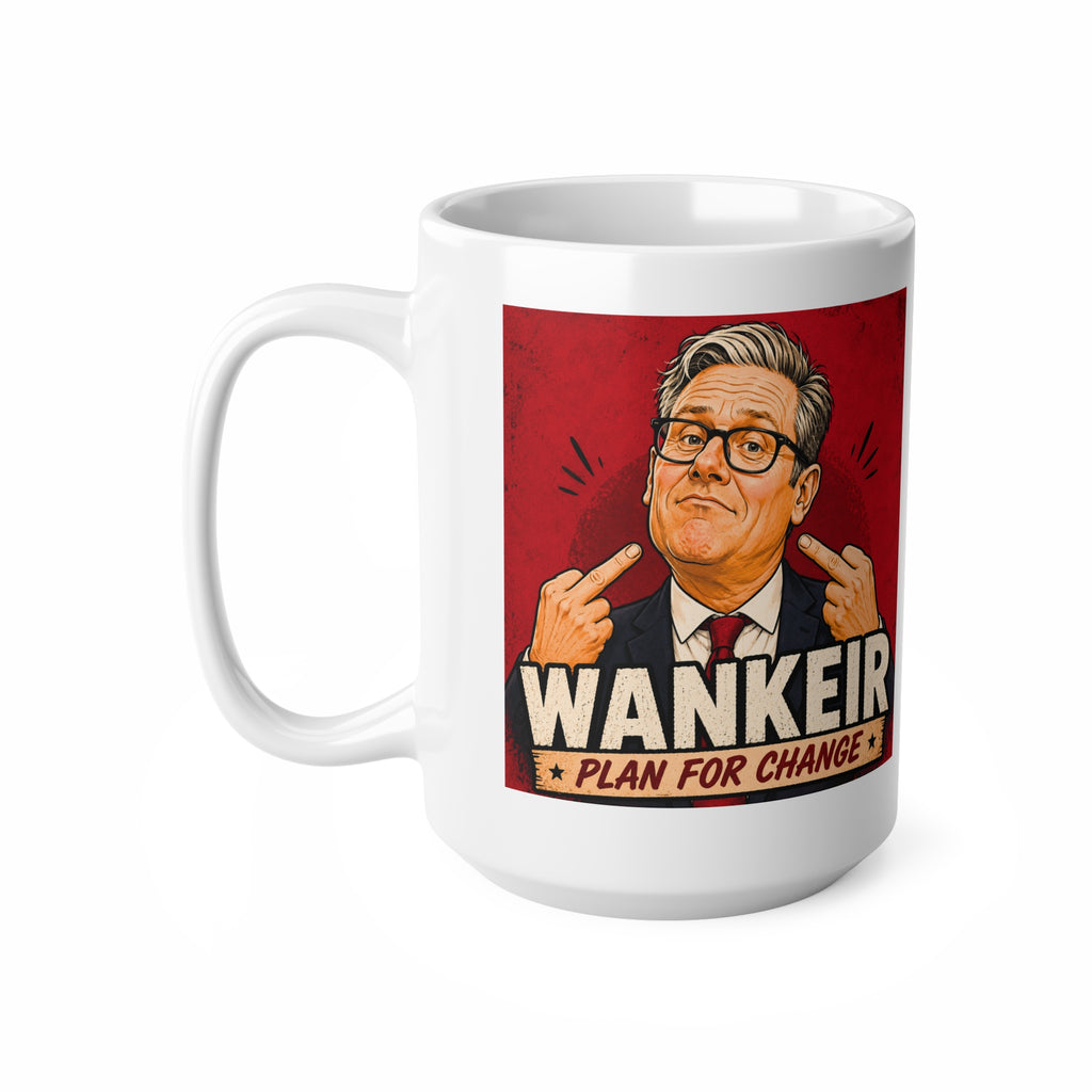 Wankeir Plan For Change Mug | Keir Starmer Satire Cup