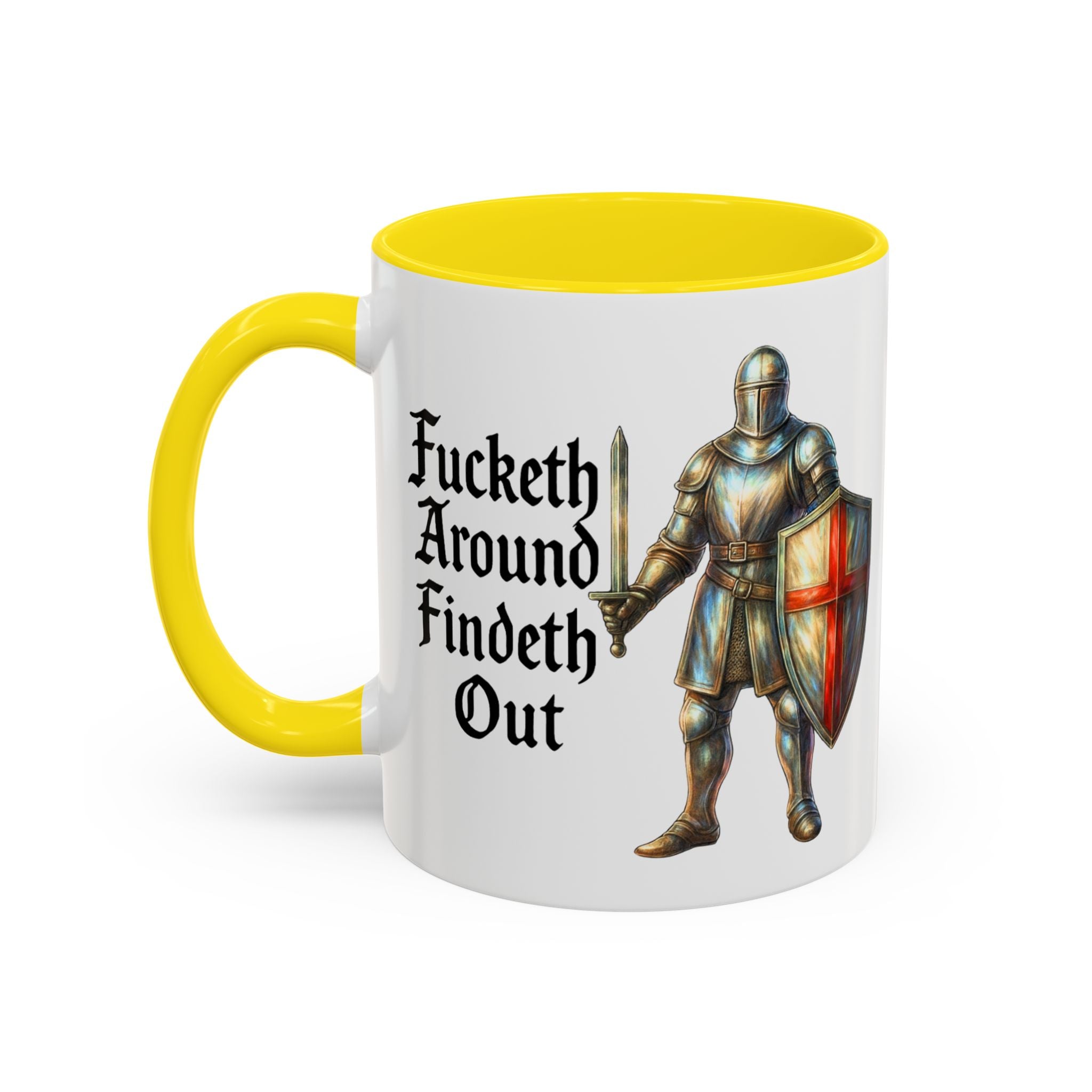 F*cketh Around, Findeth Out 11oz Mug | Medieval Knight St. George Cross Tea Cup | Patriotic England Coffee Mug | Funny UK FAFO