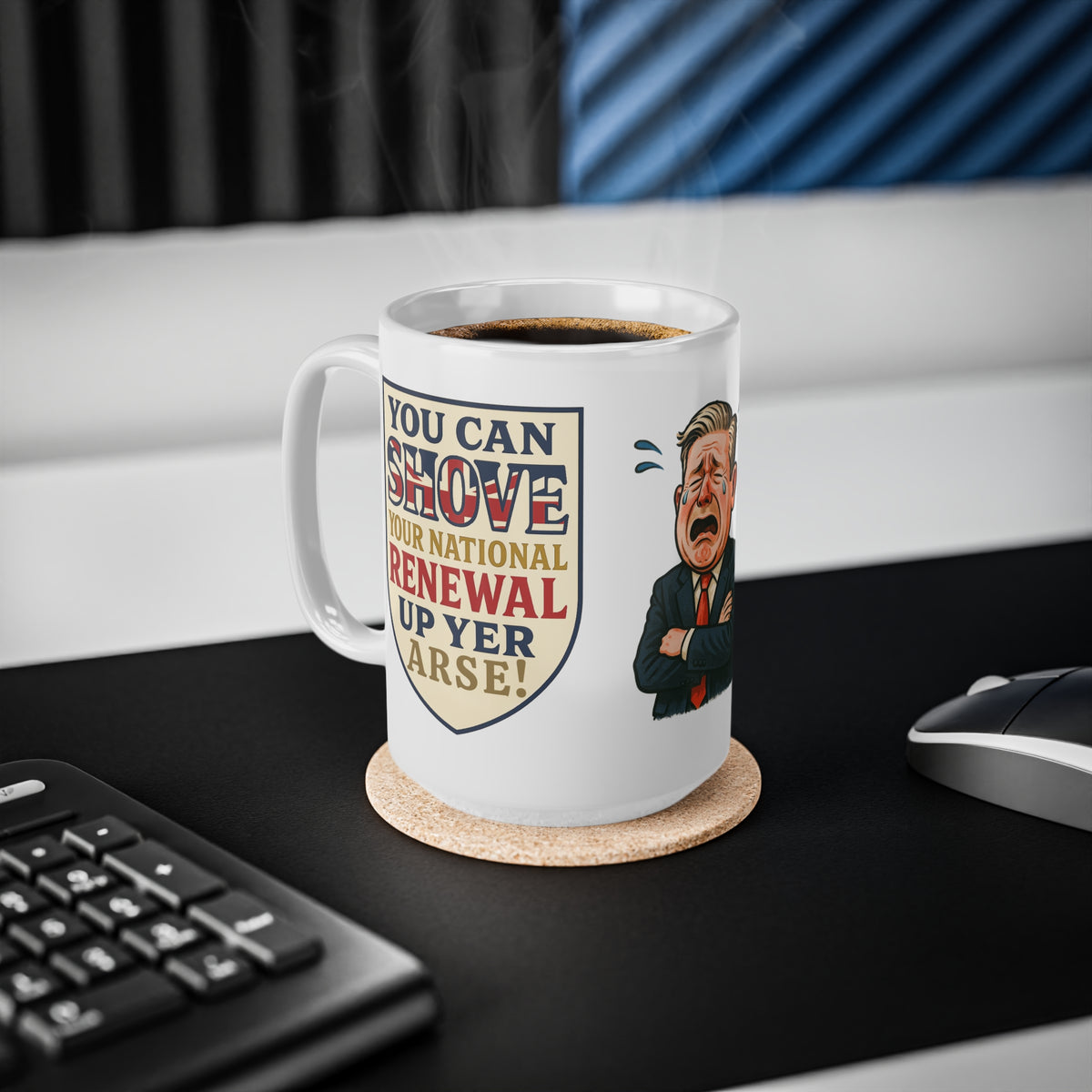 Shove Your National Renewal Mug | Rude Political Satire