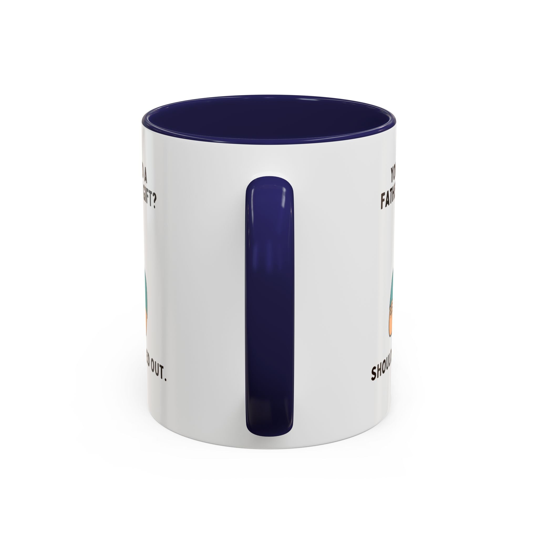 Should've Pulled Out - Funny Father's Day 11oz Accent Mug | Sarcastic Dad Cup with Colored Interior Handle