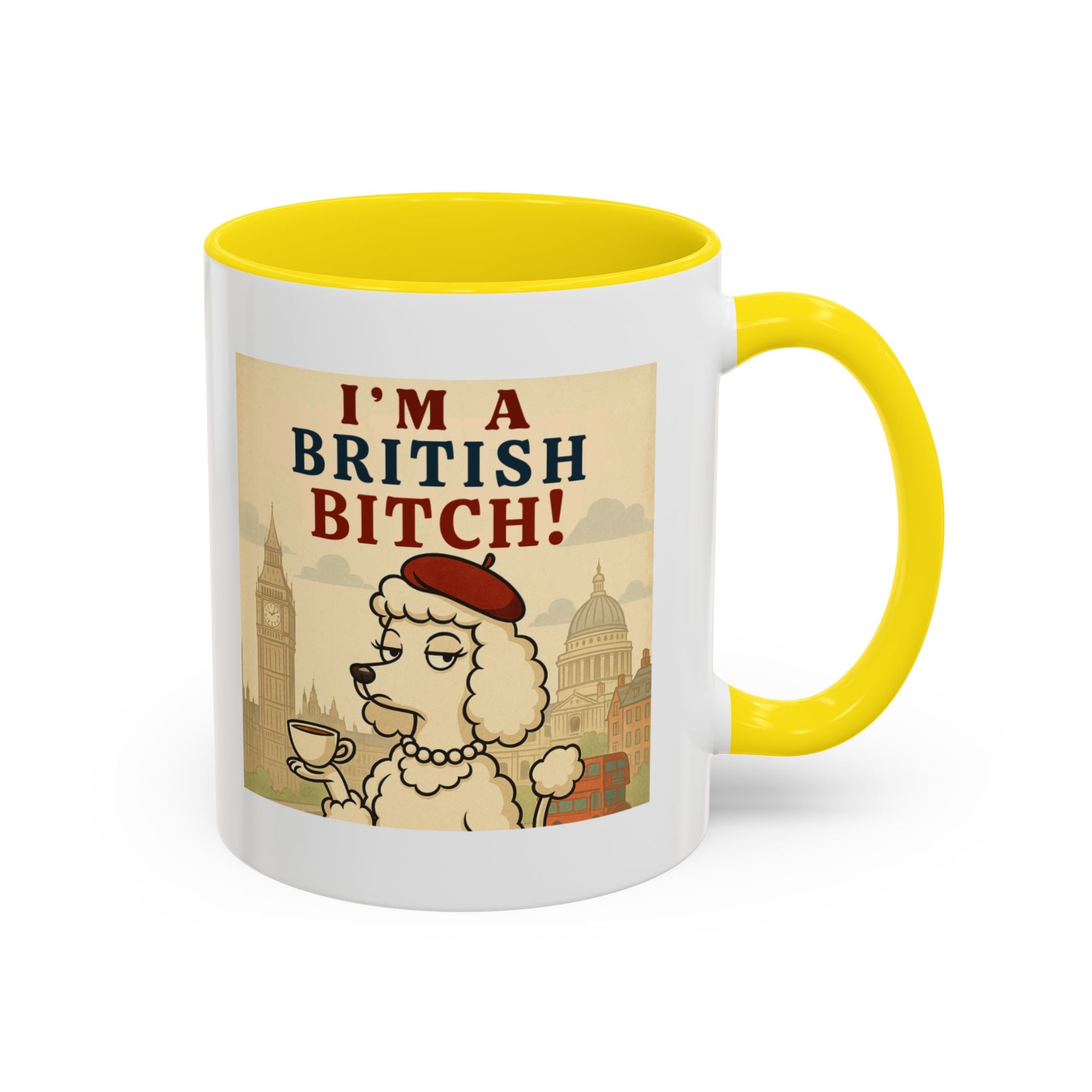 I'm A British Bitch! 11oz Mug | Funny Poodle Mug with Sass | Sassy UK Gift | Cute Dog Coffee Mug | British Gift Ideas